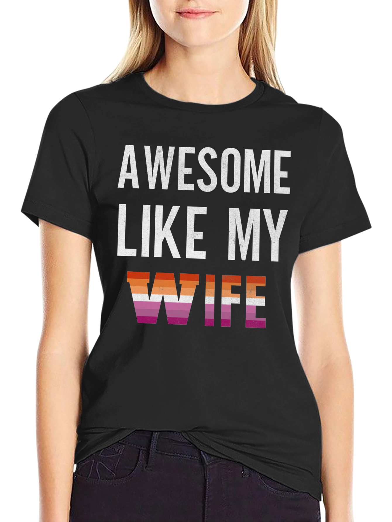 Awesome Like My Wife T-Shirt - Lesbian Pride