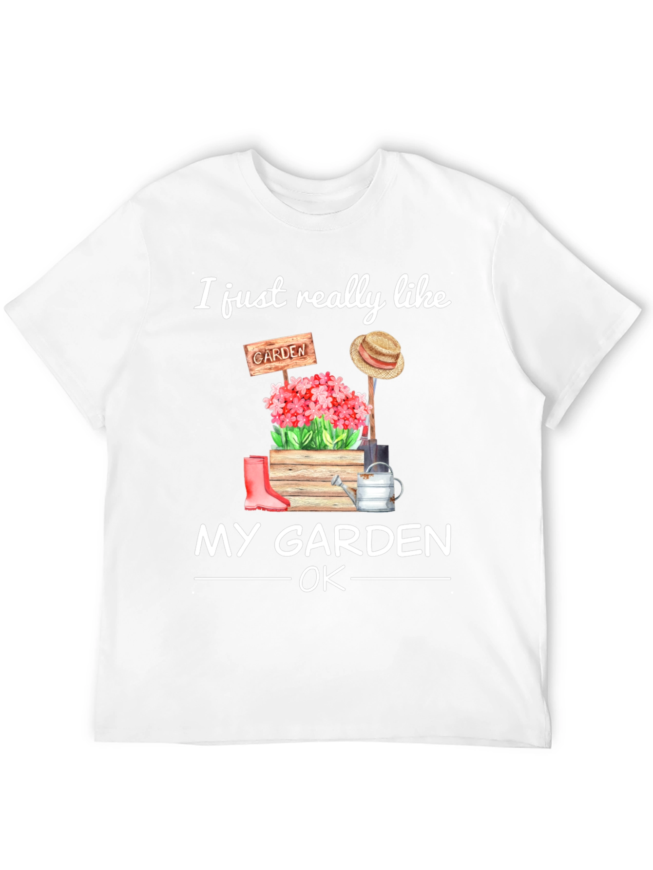 I Just Really Like My Garden OK T-Shirt