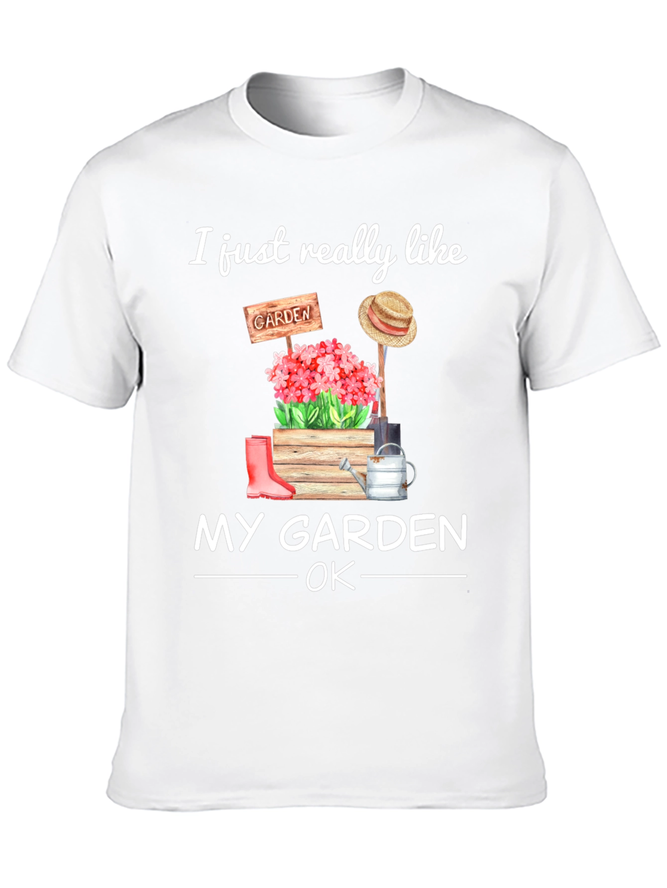 I Just Really Like My Garden OK T-Shirt