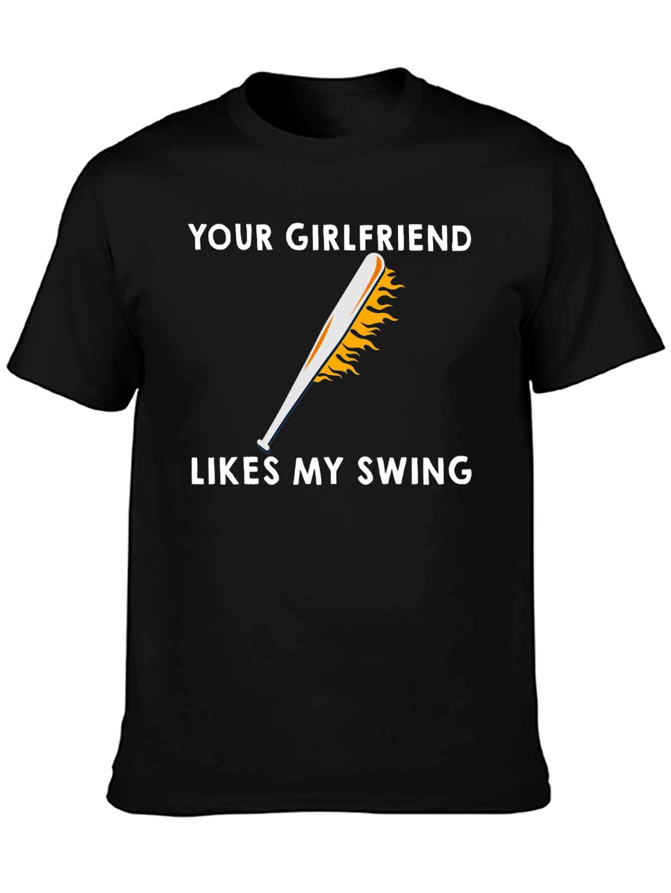 Your Girlfriend Likes My Swing T-Shirt