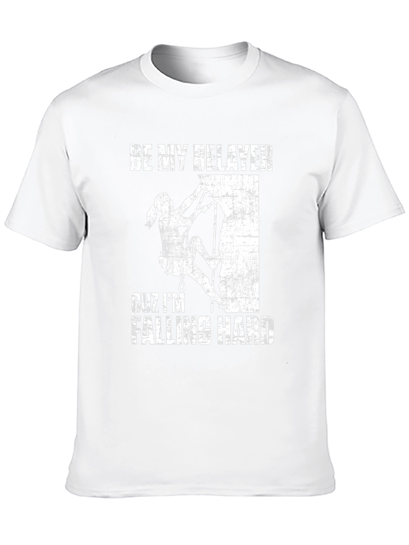 Be My Belayer Climbing T-Shirt