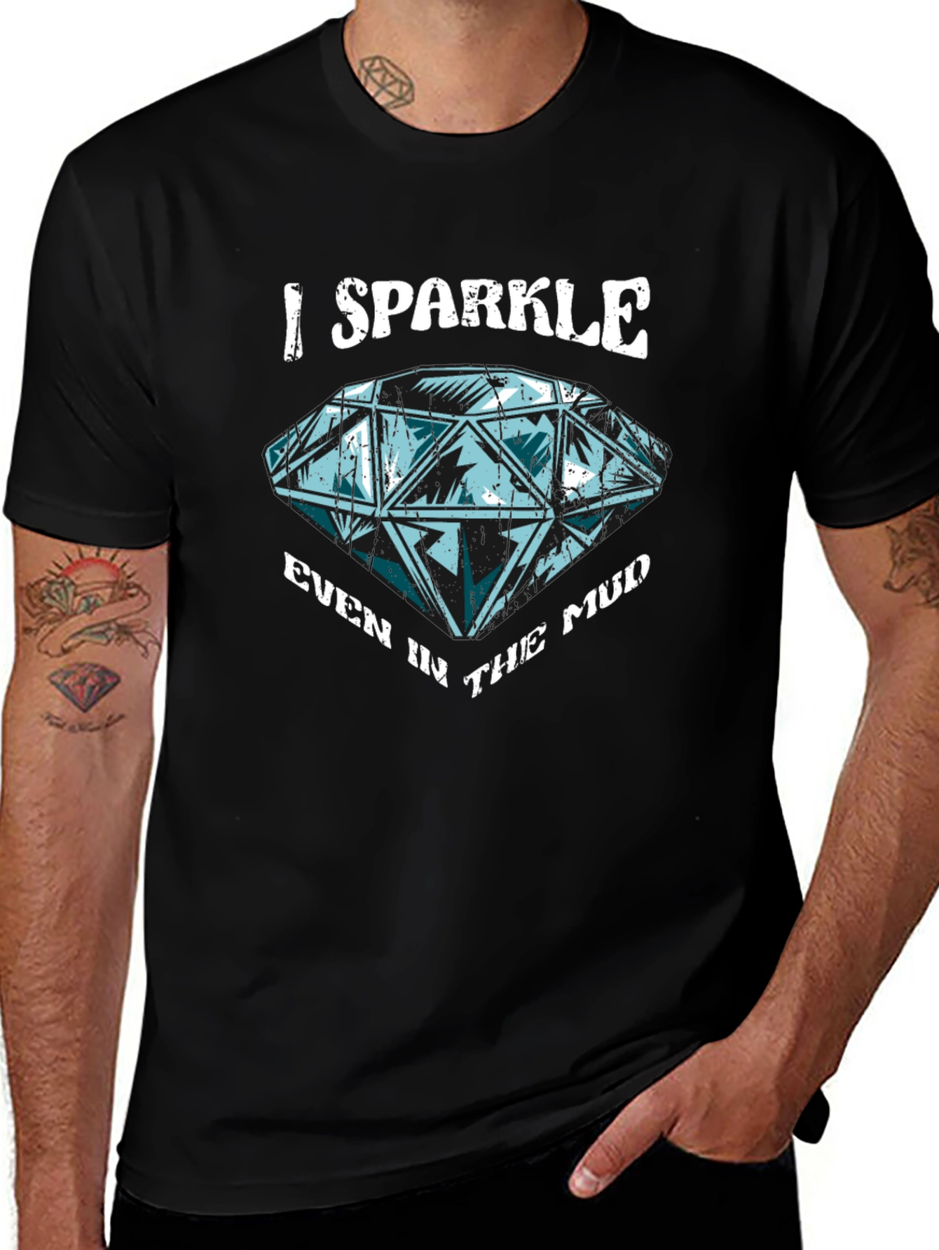 I Sparkle Even in the Mud Graphic T-Shirt