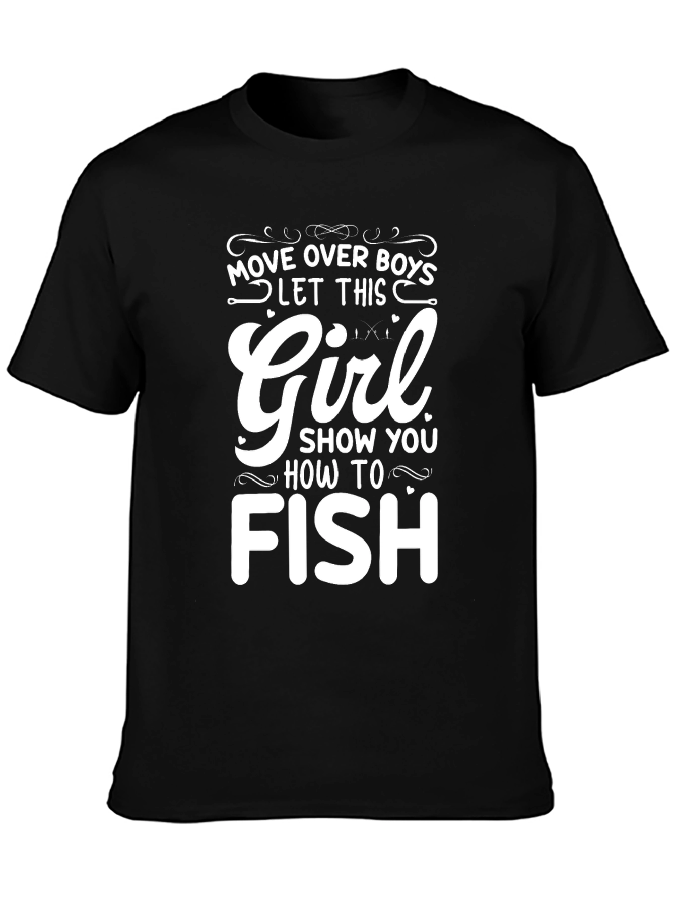 Move Over Boys Girl Fishing T-Shirt