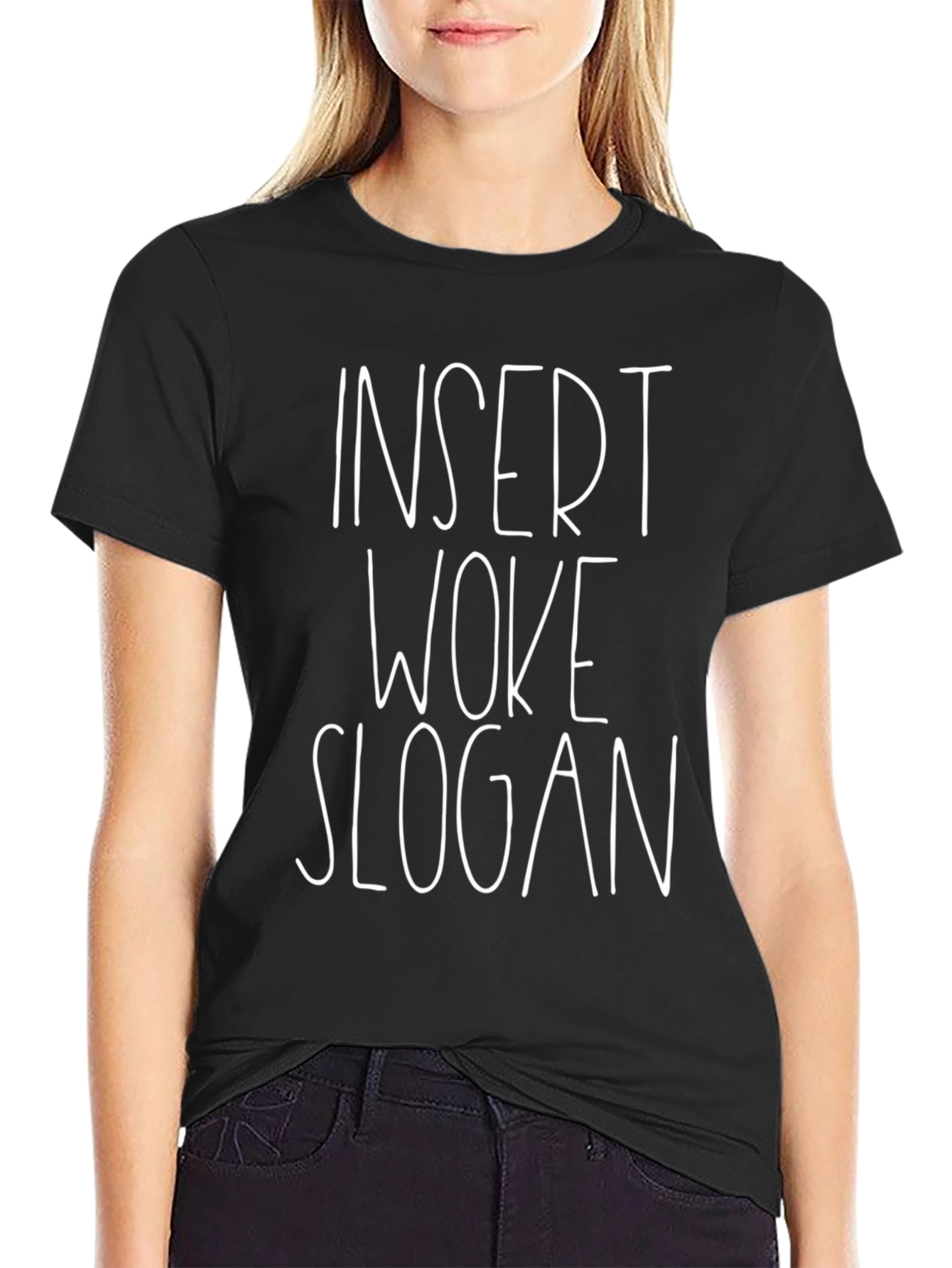 Insert Woke Slogan Graphic Tee - Black Unisex T-Shirt