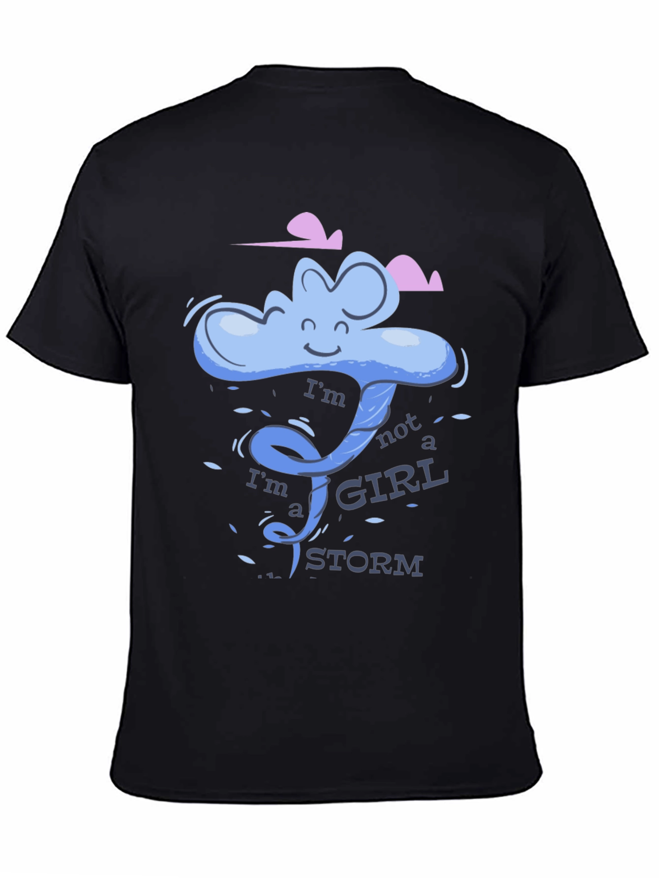 Im Not a Girl Im a Storm T-Shirt