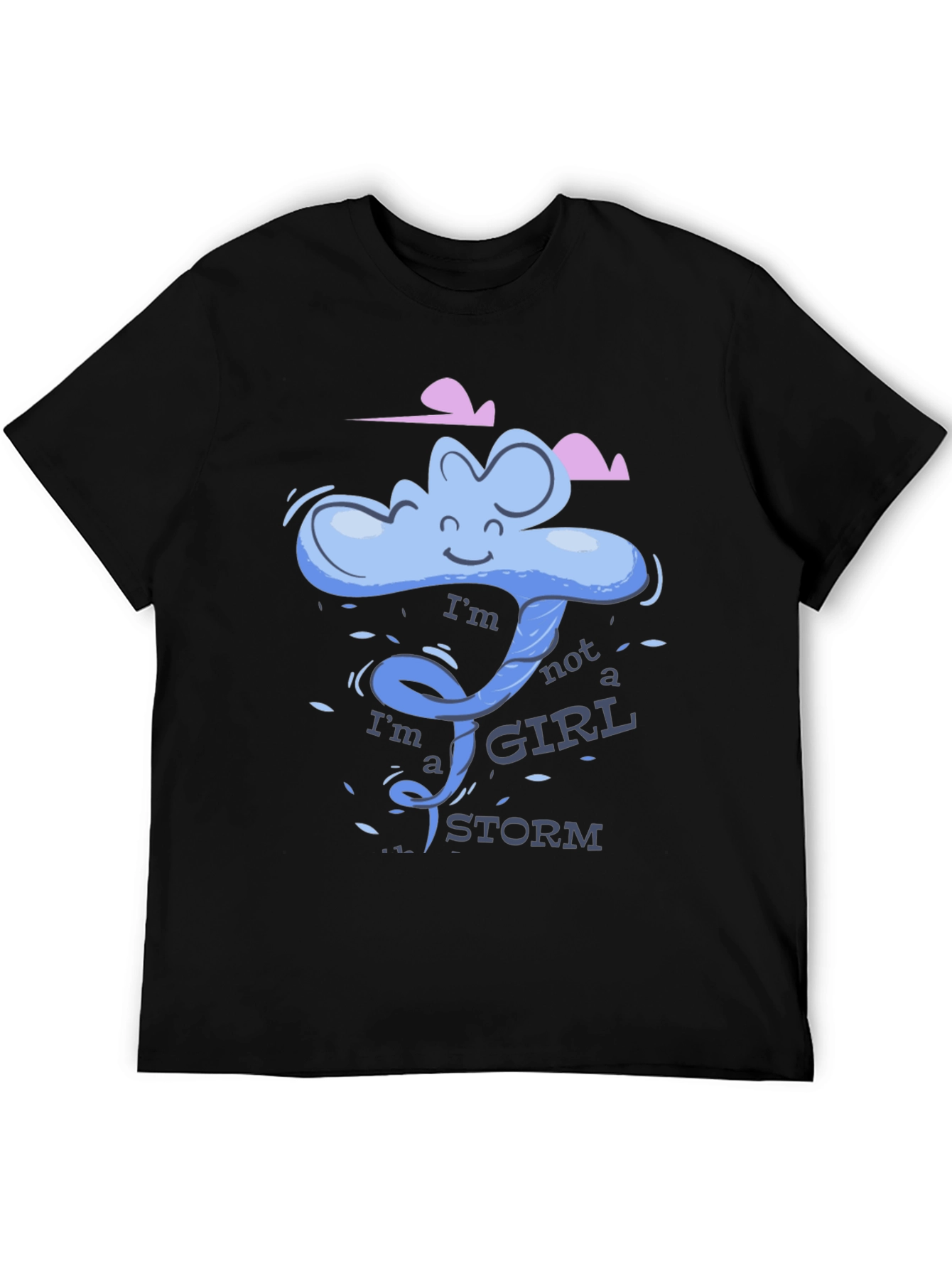 Im Not a Girl Im a Storm T-Shirt