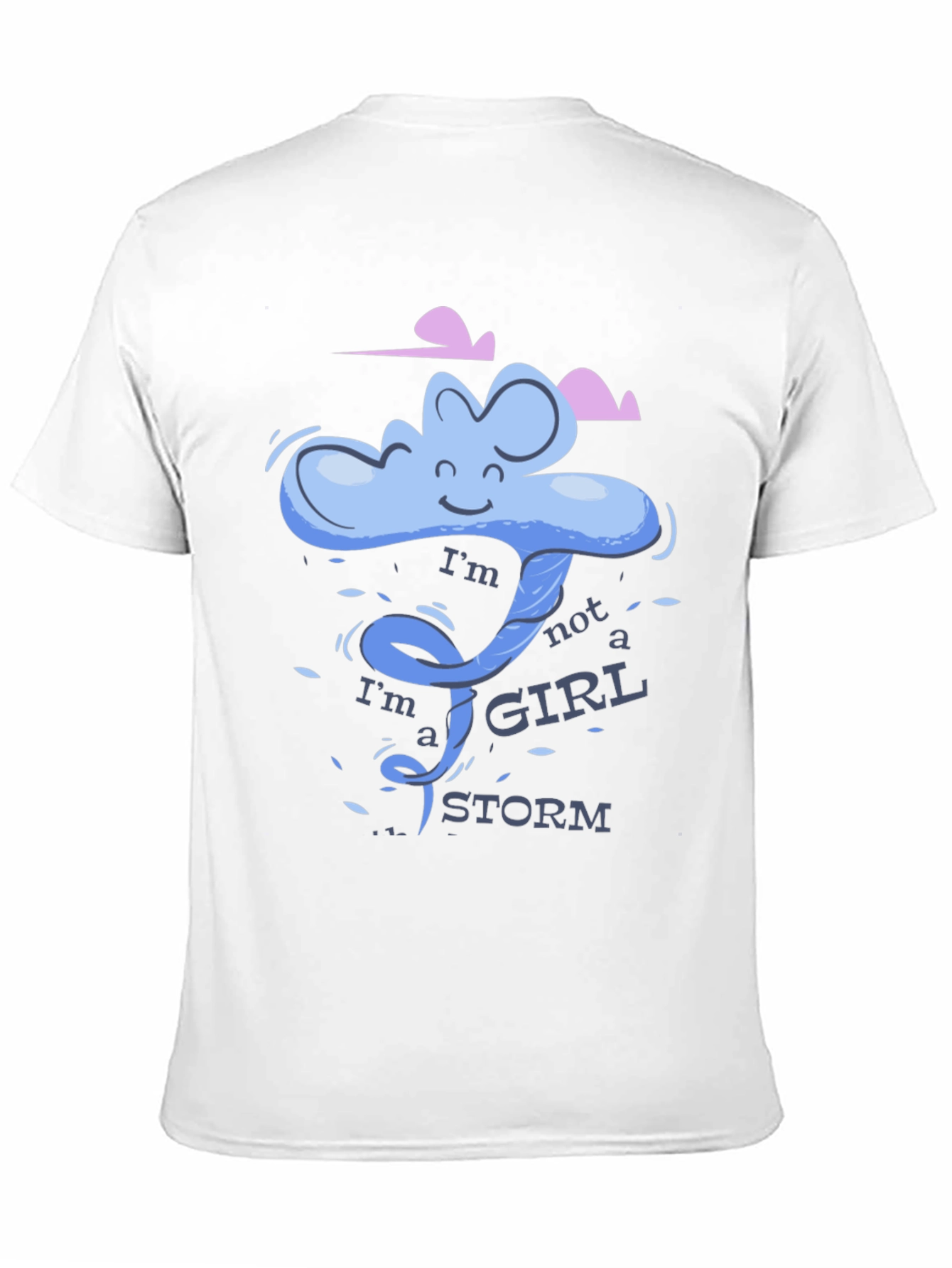 Im Not a Girl Im a Storm T-Shirt