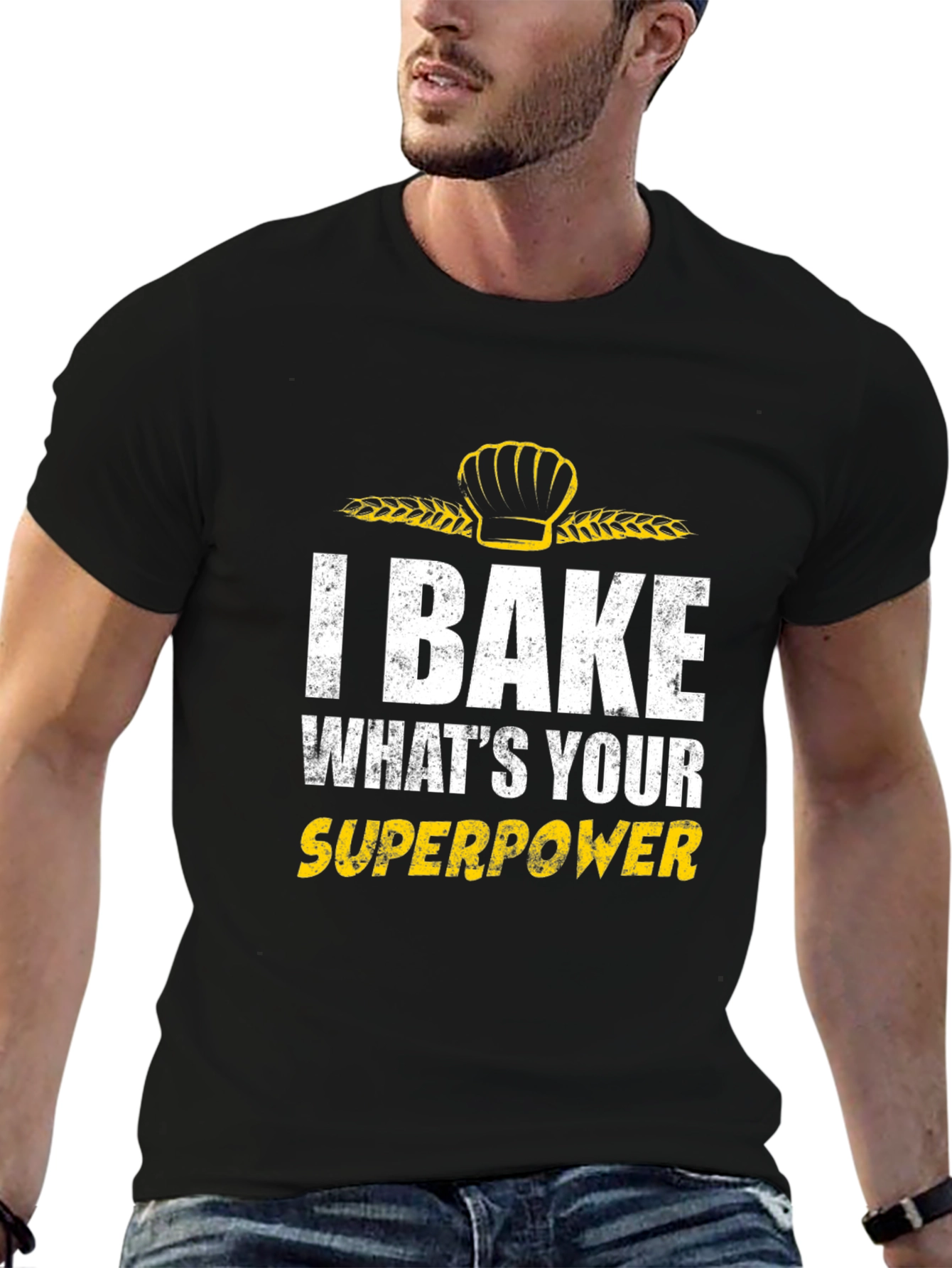 I Bake Whats Your Superpower T-Shirt