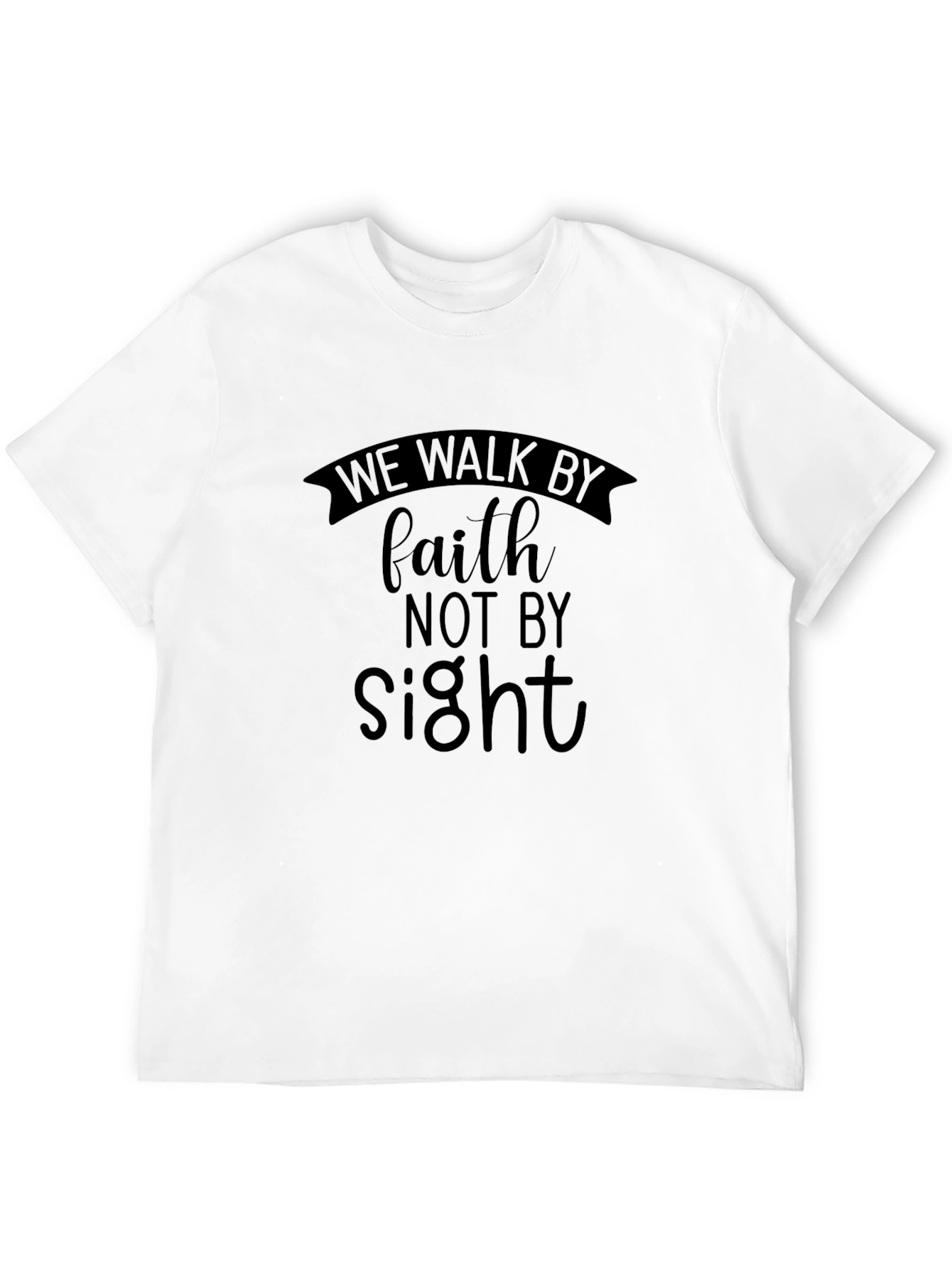 Faith Not Sight Black T-Shirt