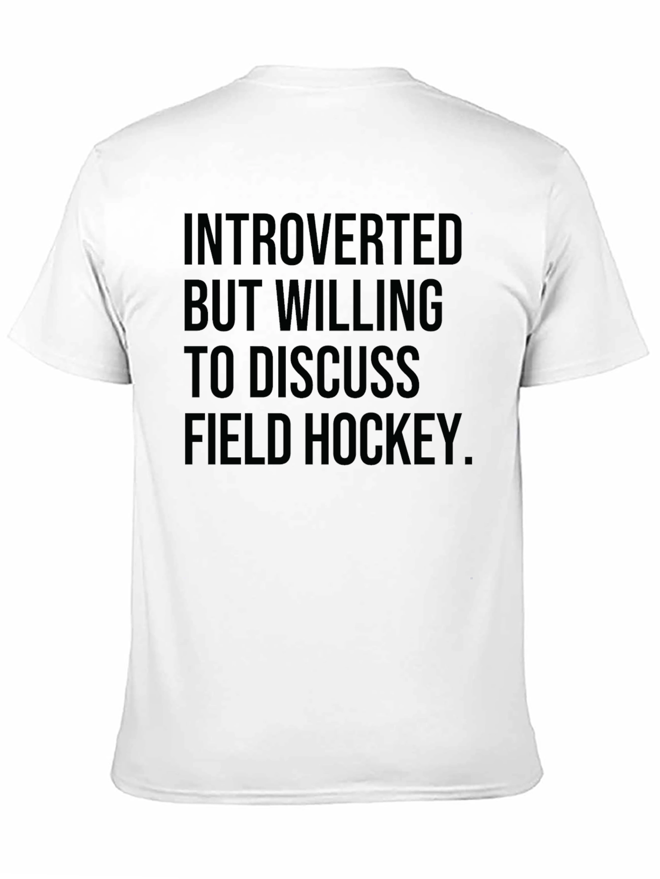Introverted Field Hockey T-Shirt Funny Tee
