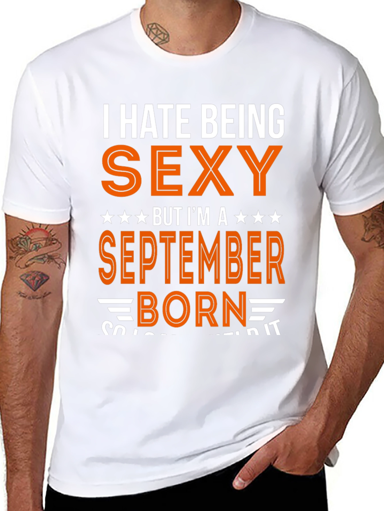 I Hate Being Sexy September Born T-Shirt