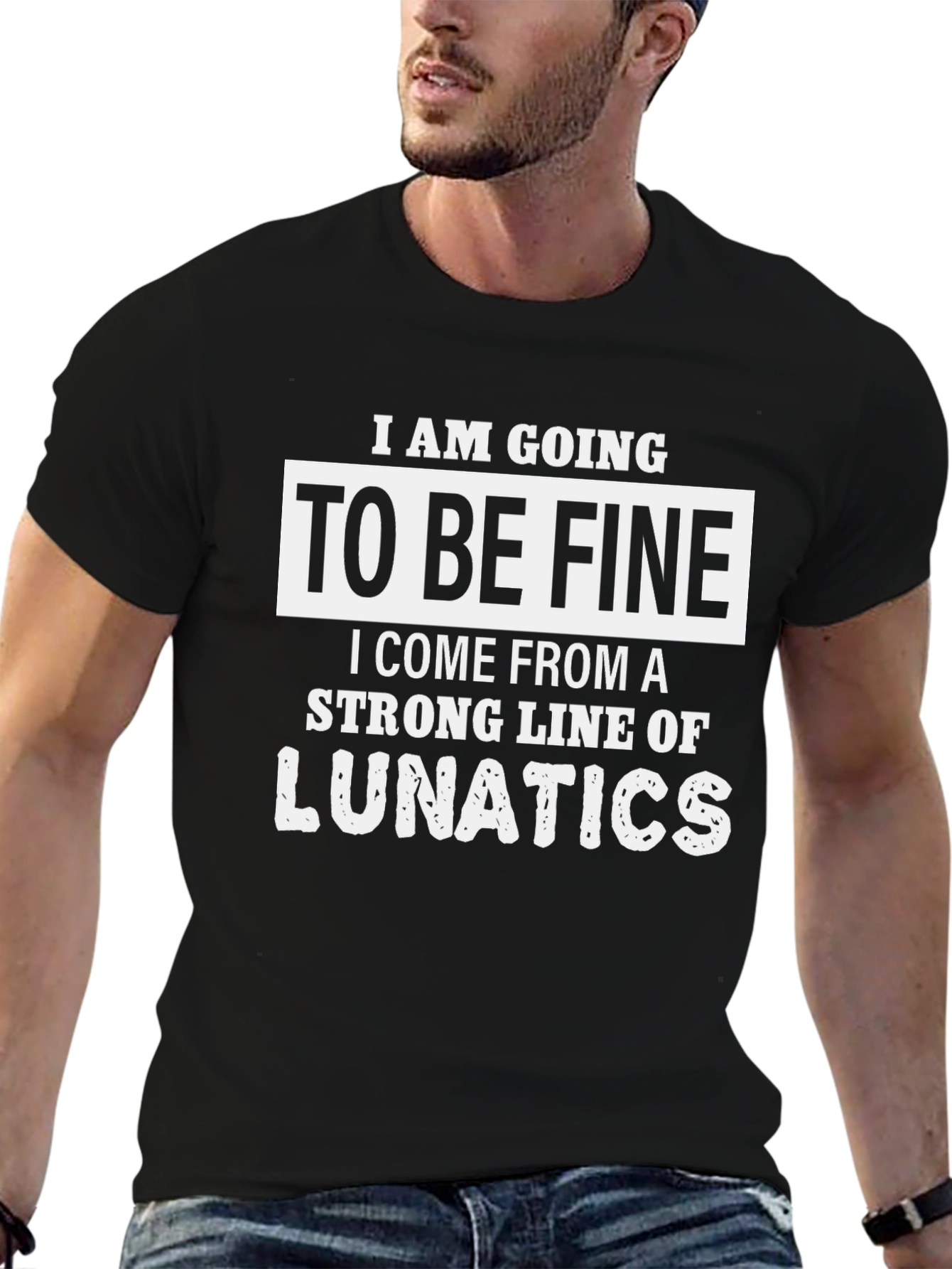 Funny Lunatic T-Shirt - Bold Statement Tee