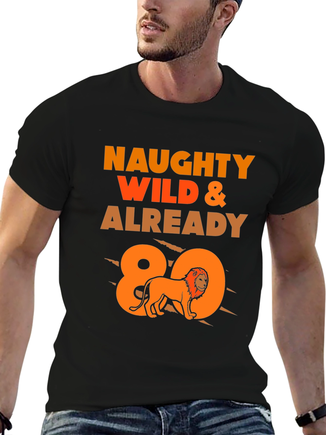 Naughty Wild & Already 80 Lion Graphic Tee