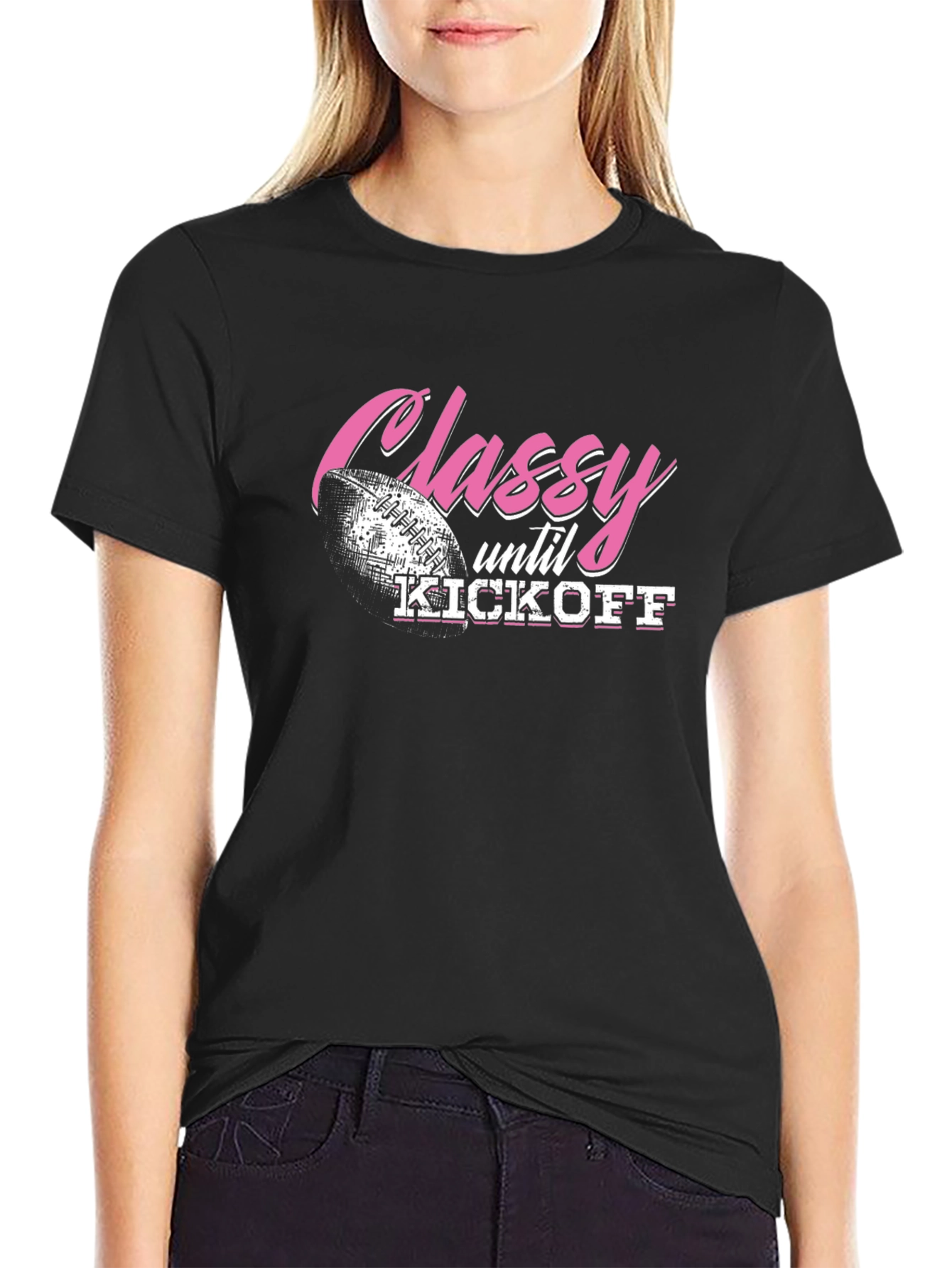 Classy Until Kickoff Football Graphic Tee