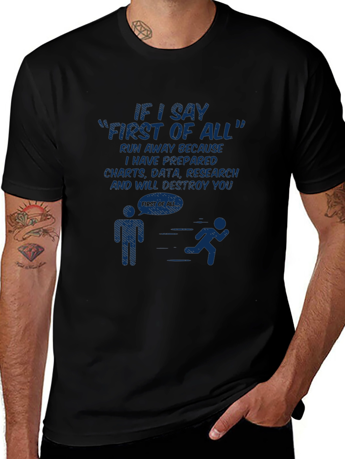First of All Funny Graphic Tee - Run Away!
