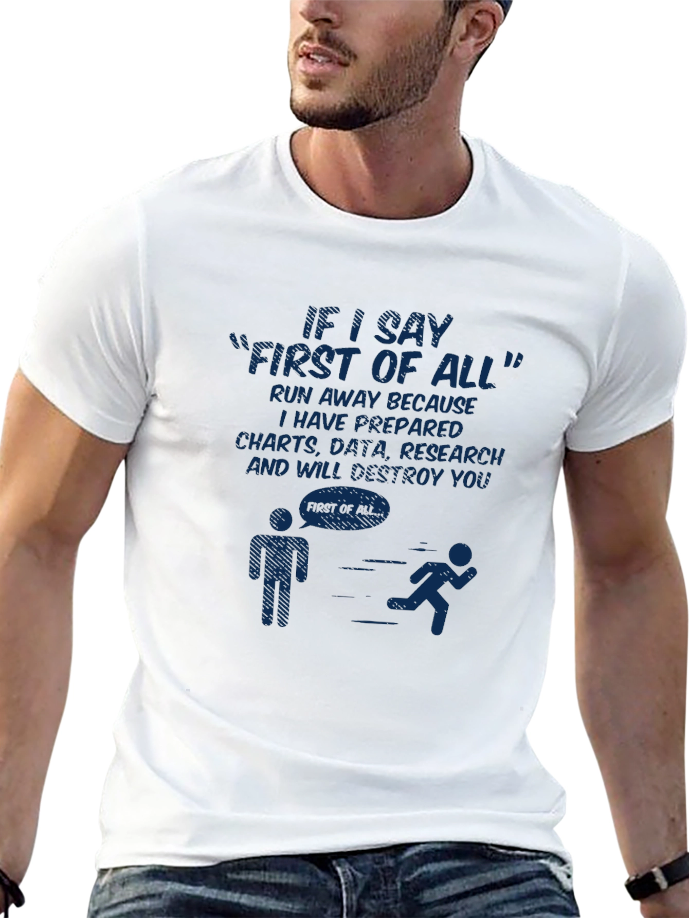 First of All Funny Graphic Tee - Run Away!