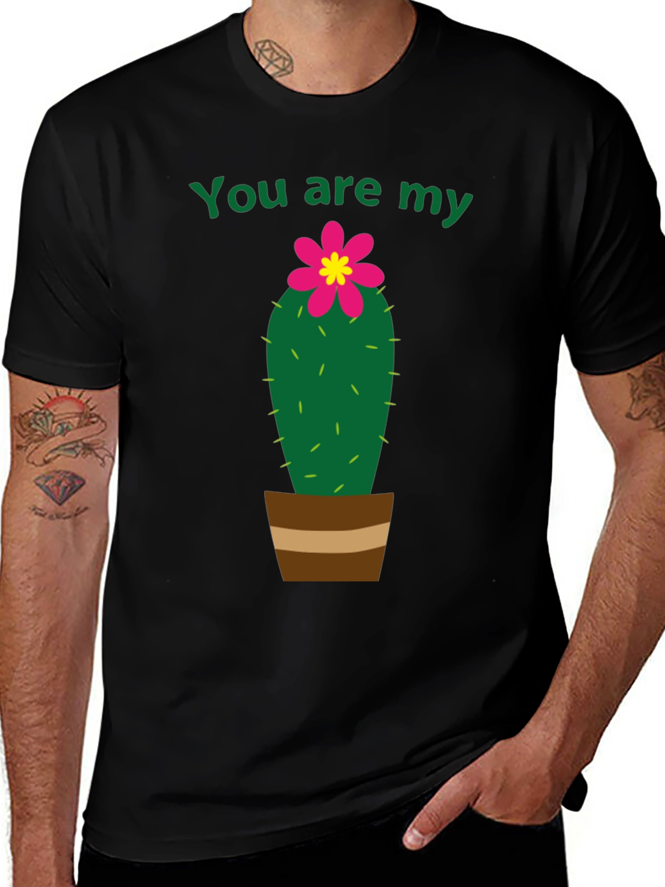 You Are My Cactus T-Shirt - Unisex