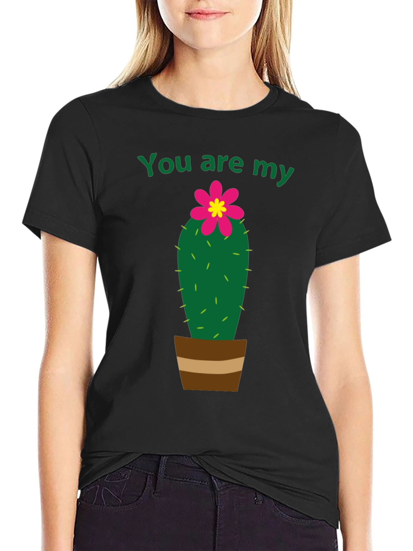 You Are My Cactus T-Shirt - Unisex