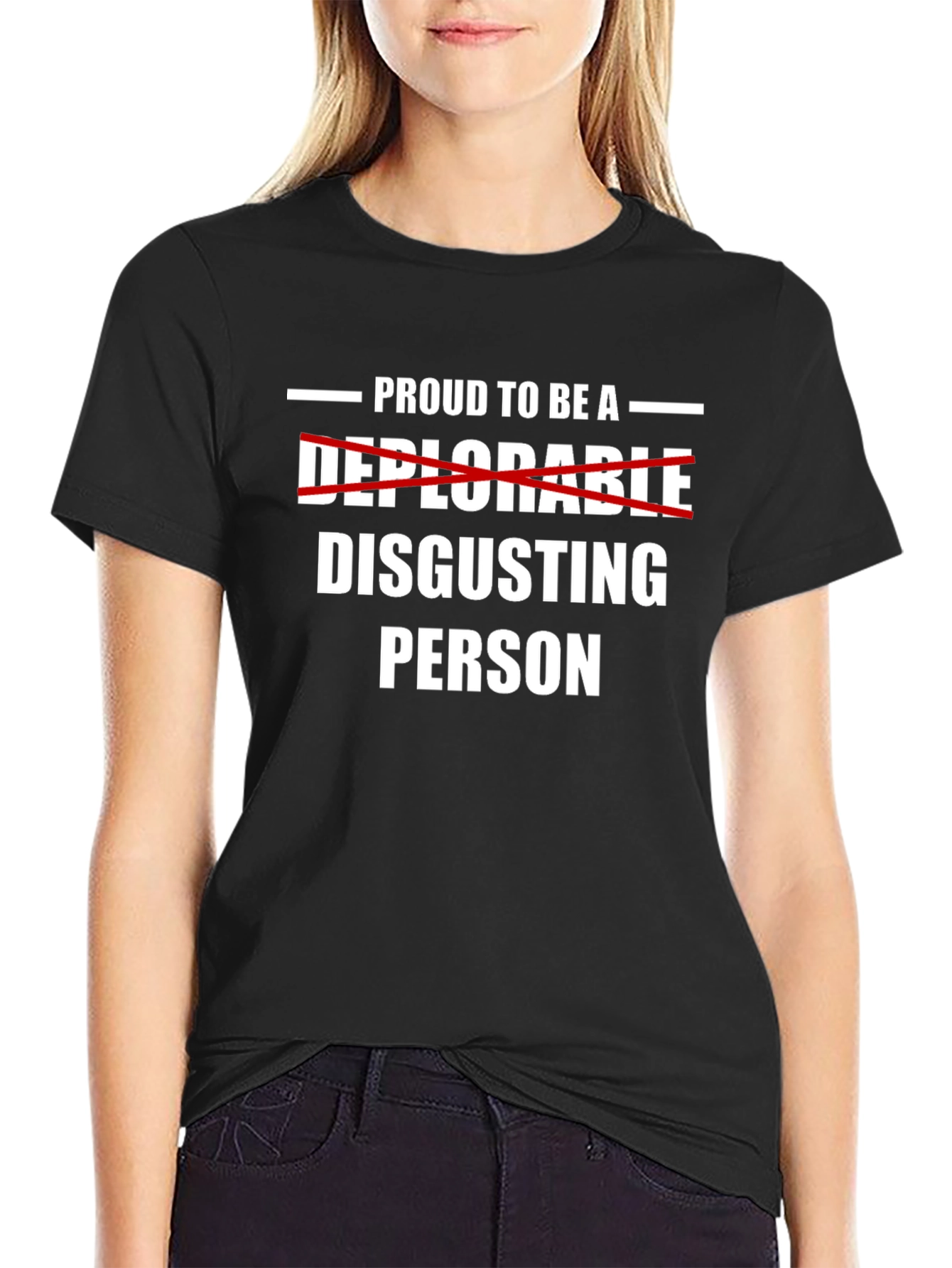Proud to Be A Disgusting Person T-Shirt