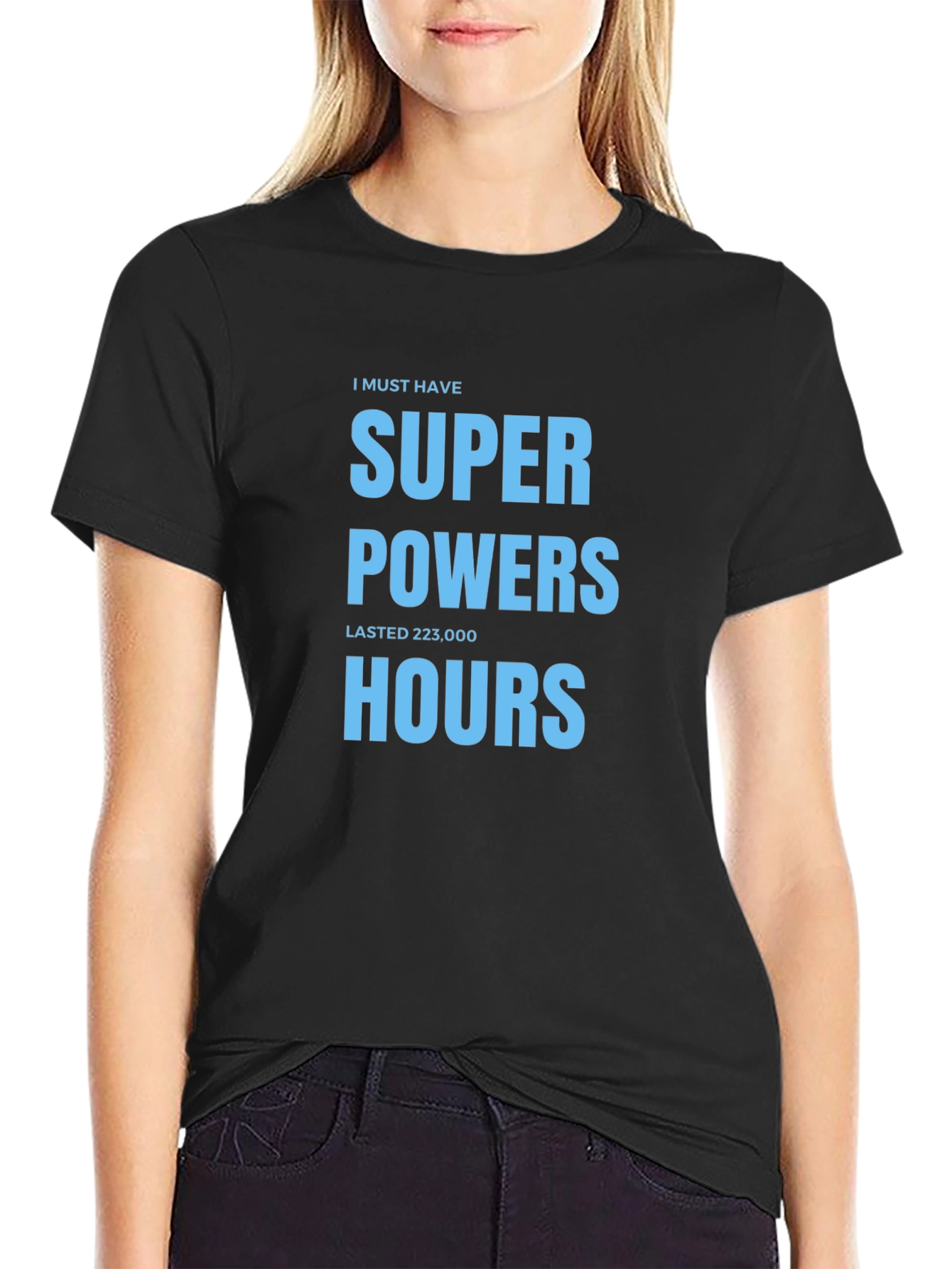 Super Powers 223000 Hours T-Shirt