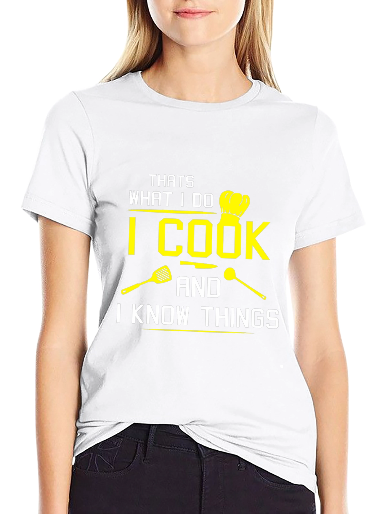I Cook And I Know Things Black T-Shirt