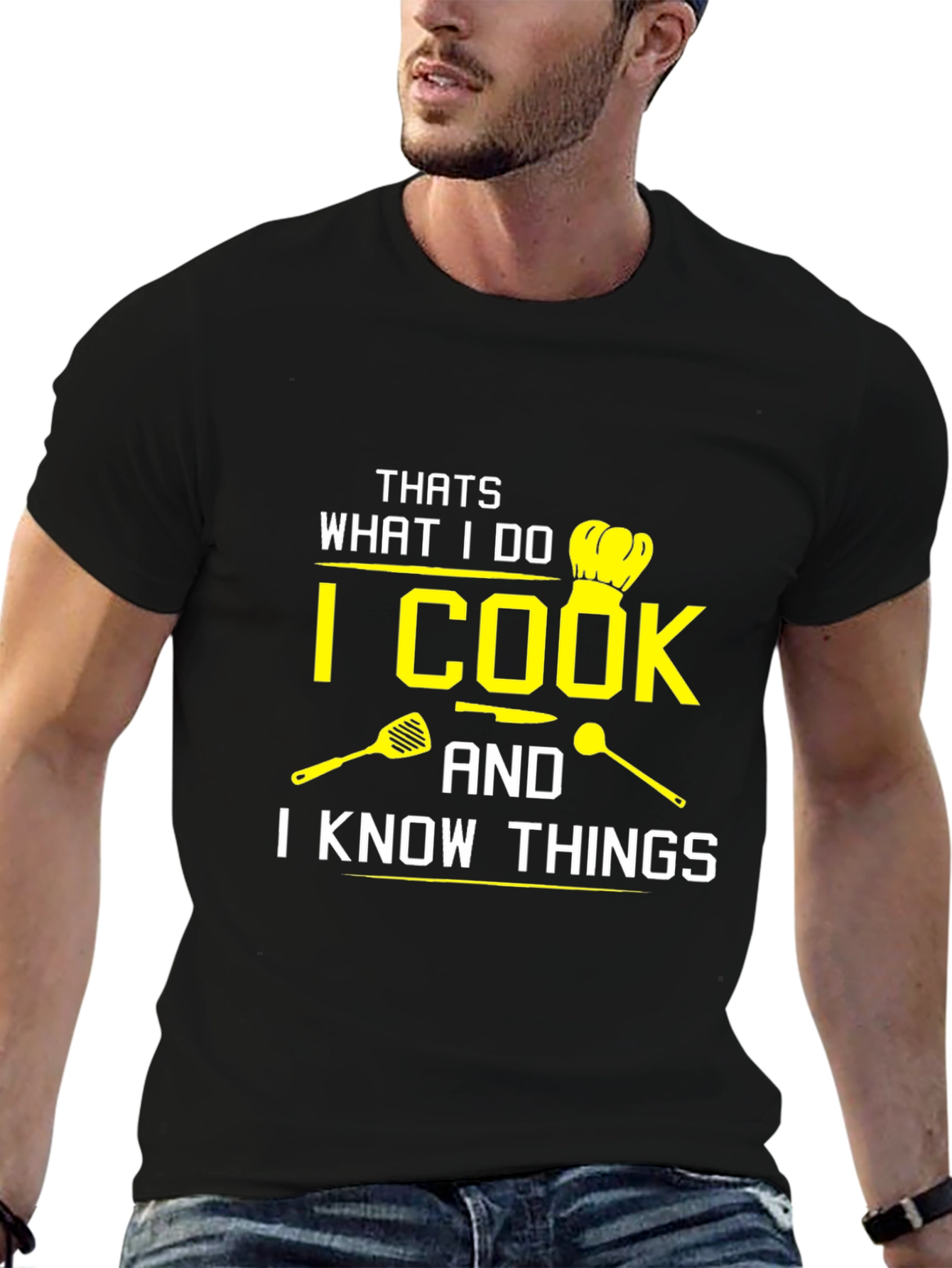 I Cook And I Know Things Black T-Shirt