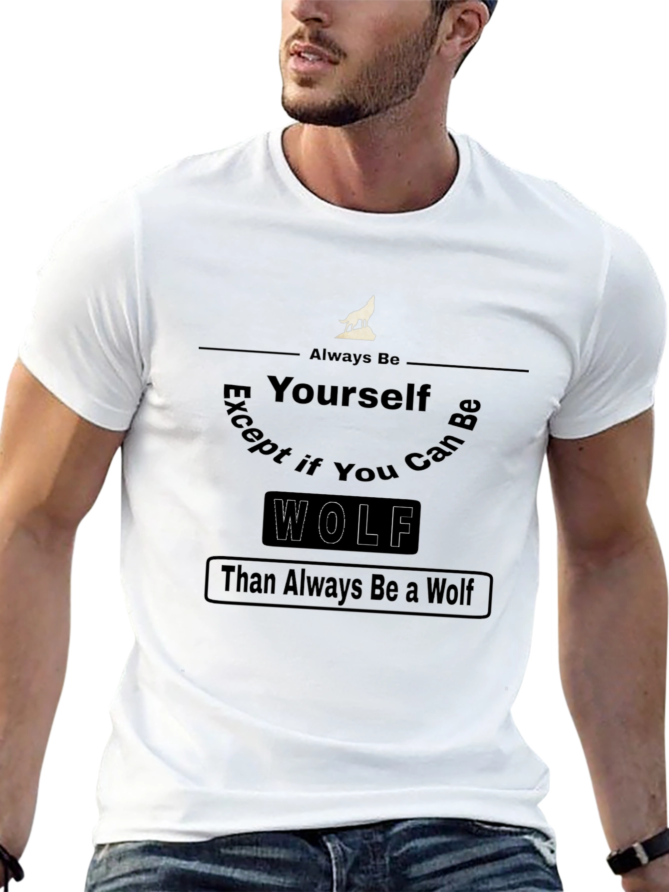 Always Be Yourself Wolf Graphic T-Shirt