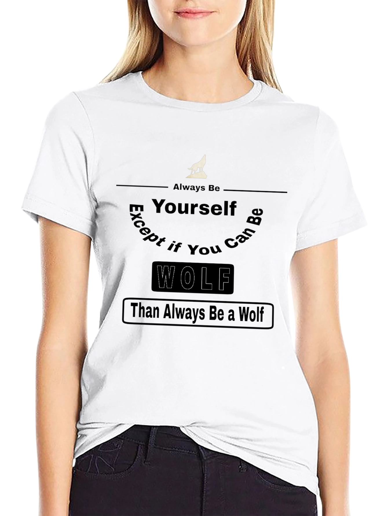 Always Be Yourself Wolf Graphic T-Shirt