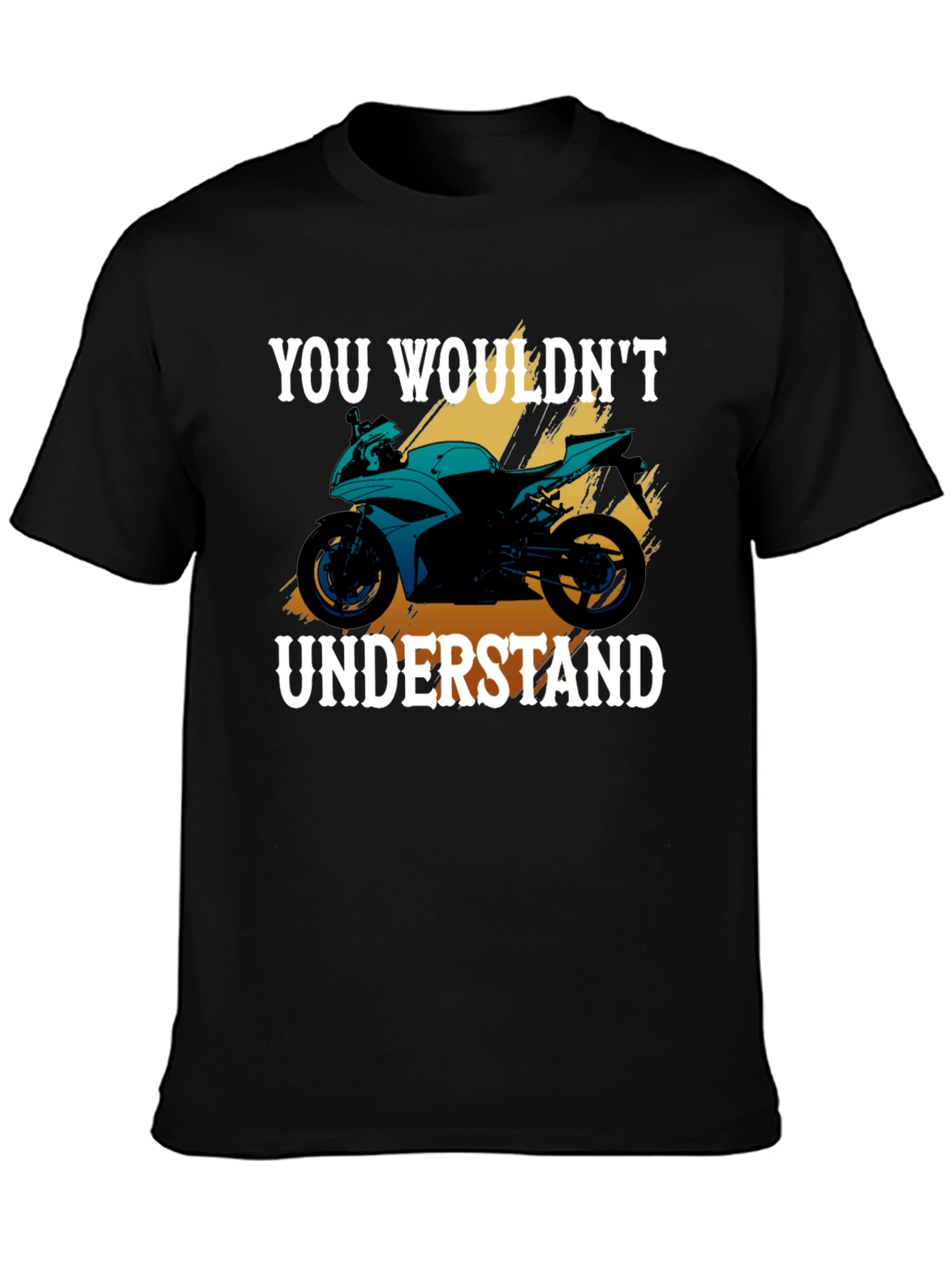 You Wouldnt Understand Motorcycle Graphic Tee