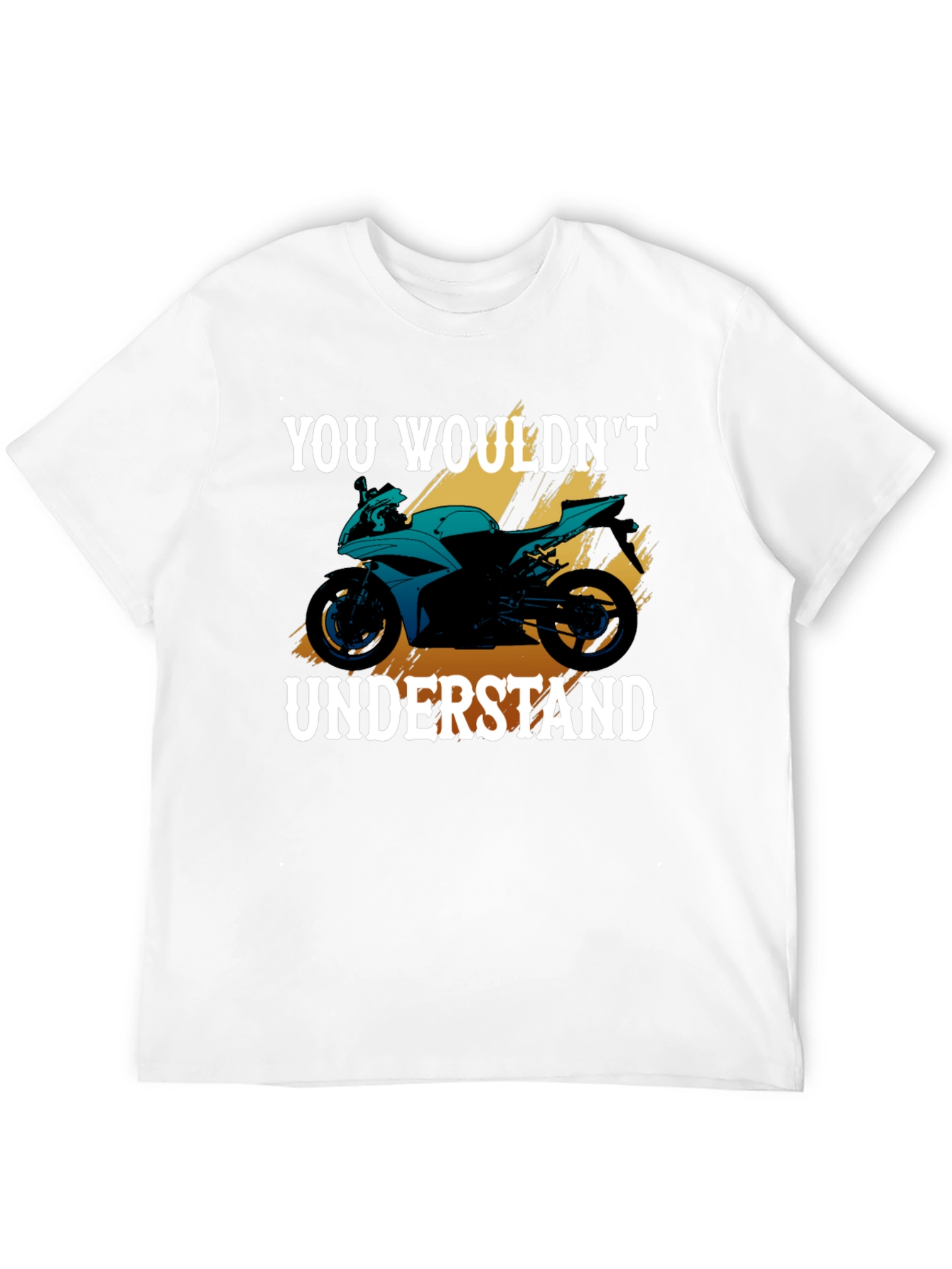 You Wouldnt Understand Motorcycle Graphic Tee