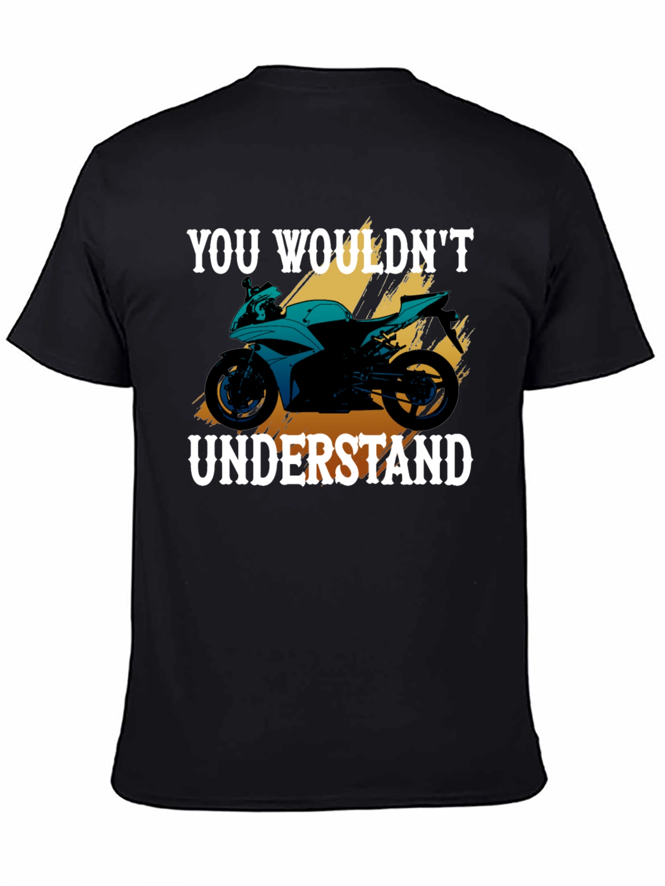 You Wouldnt Understand Motorcycle Graphic Tee