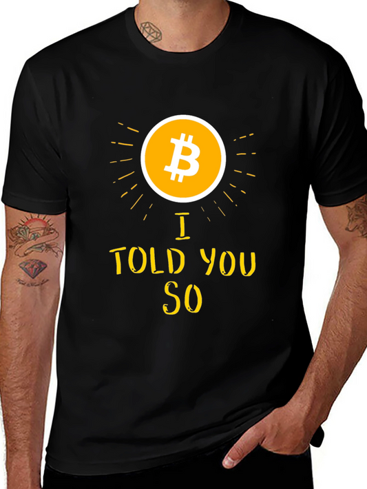 Bitcoin I Told You So Black T-Shirt