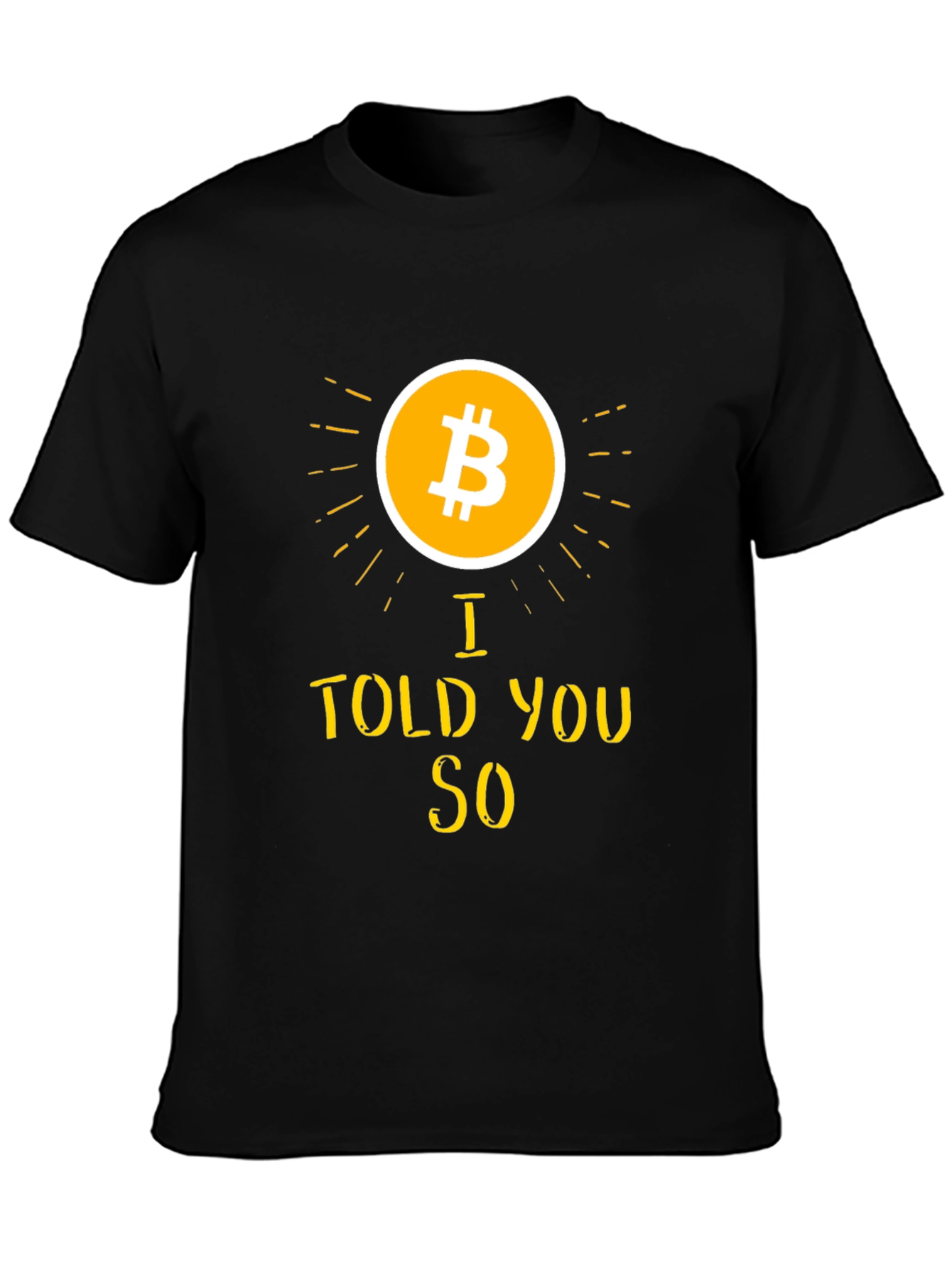 Bitcoin I Told You So Black T-Shirt