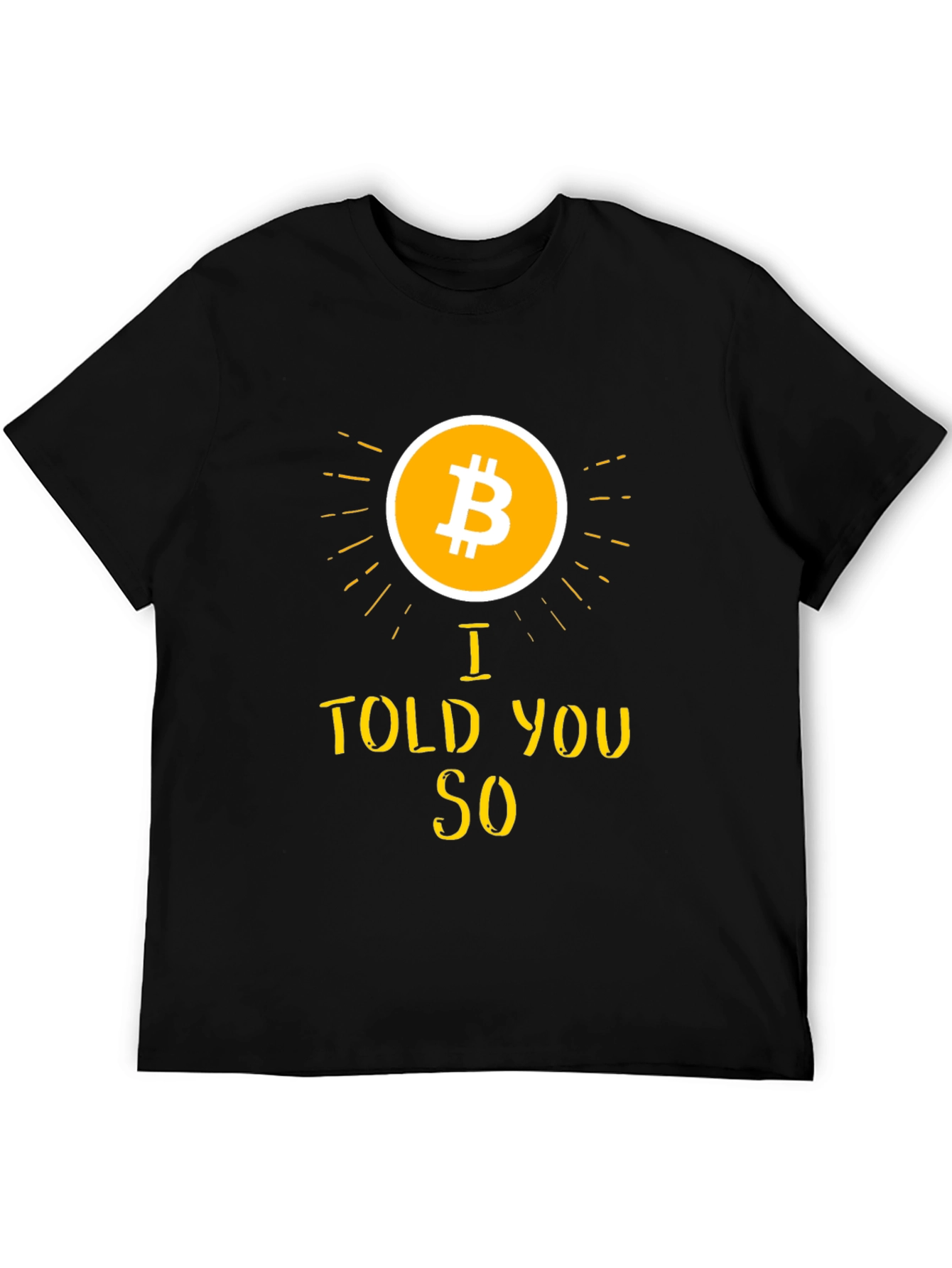 Bitcoin I Told You So Black T-Shirt