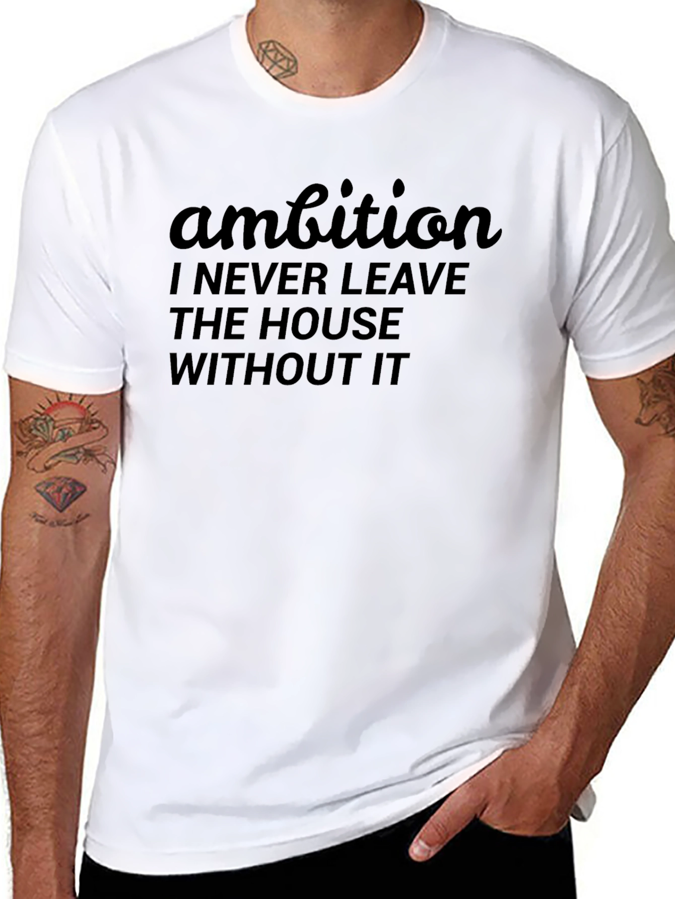 Ambition Graphic T-Shirt: Never Leave Home Without It