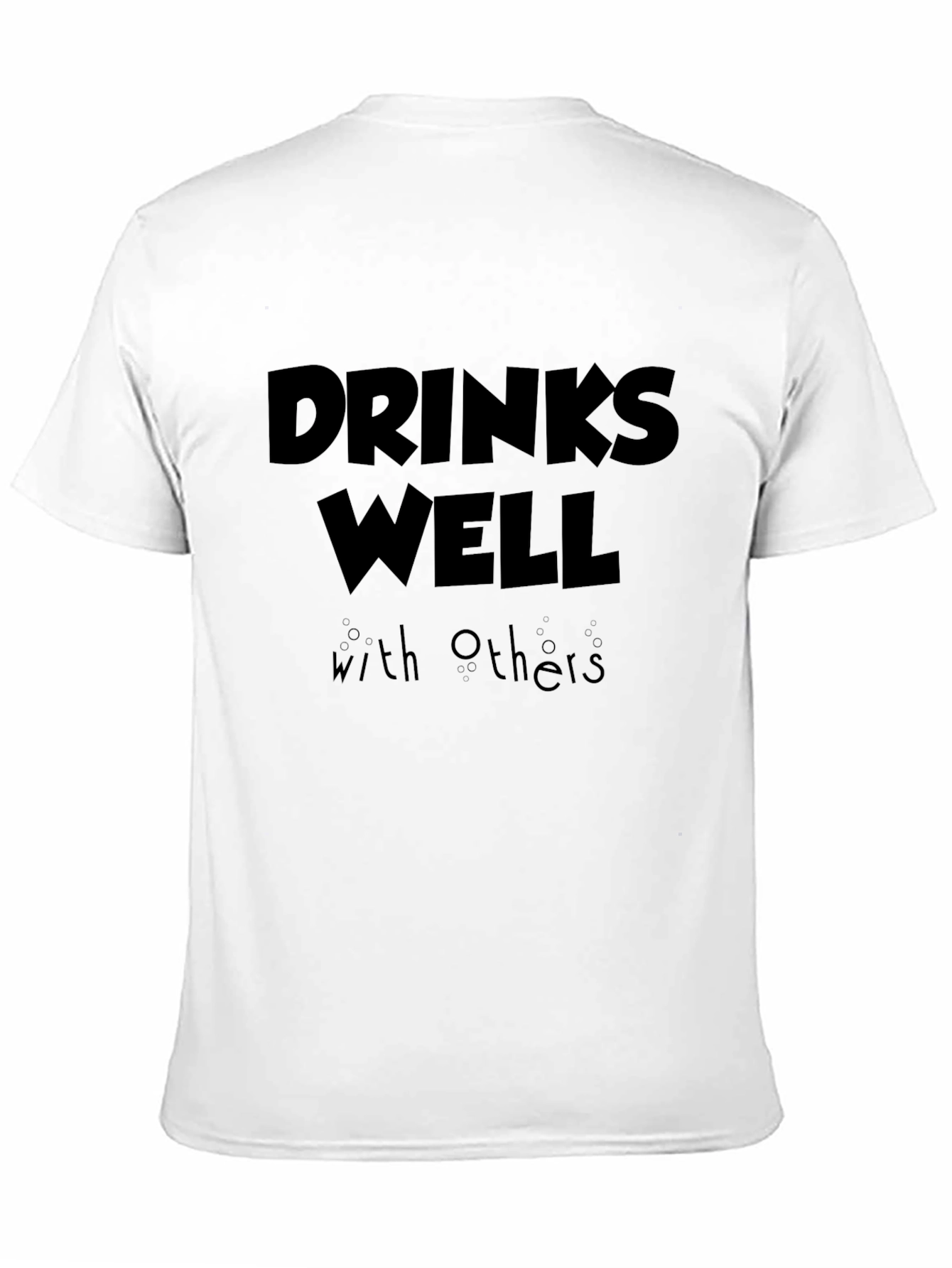 Drinks Well With Others Black T-Shirt