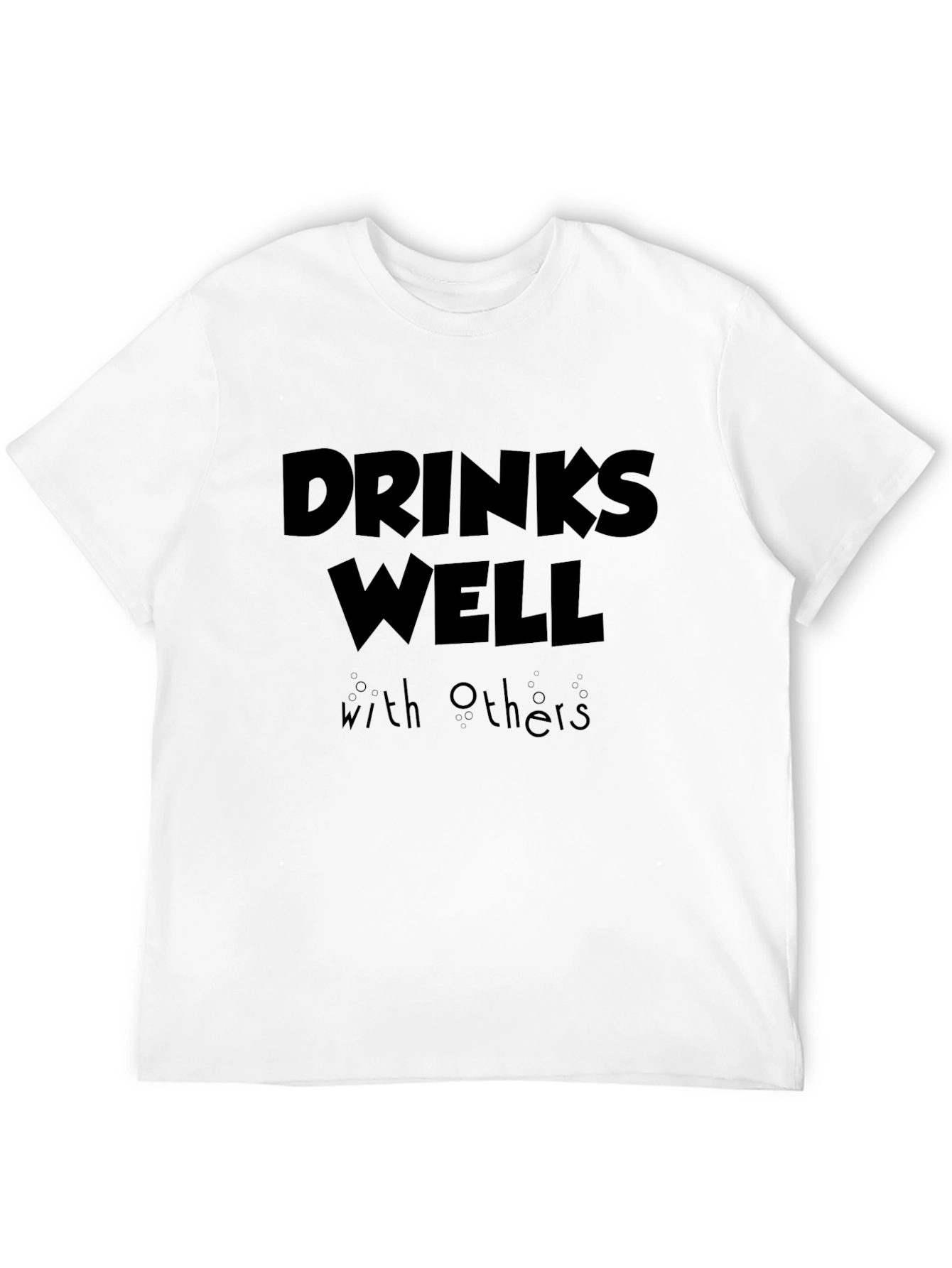 Drinks Well With Others Black T-Shirt
