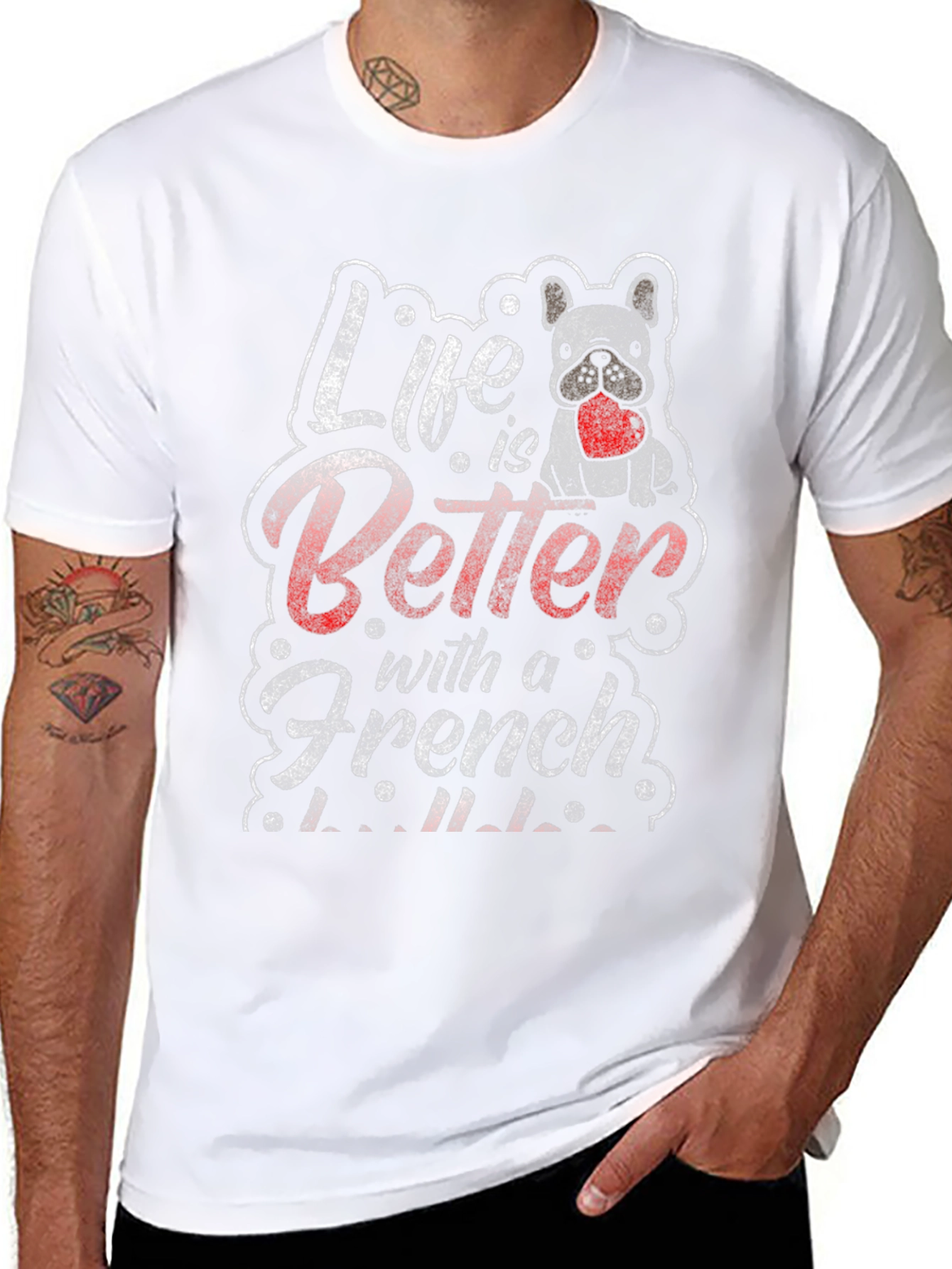 Life is Better with a French Bulldog T-Shirt