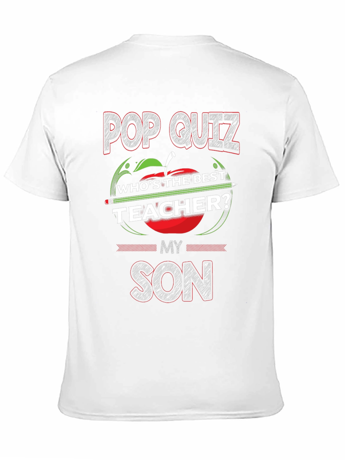 Pop Quiz Teacher My Son T-Shirt