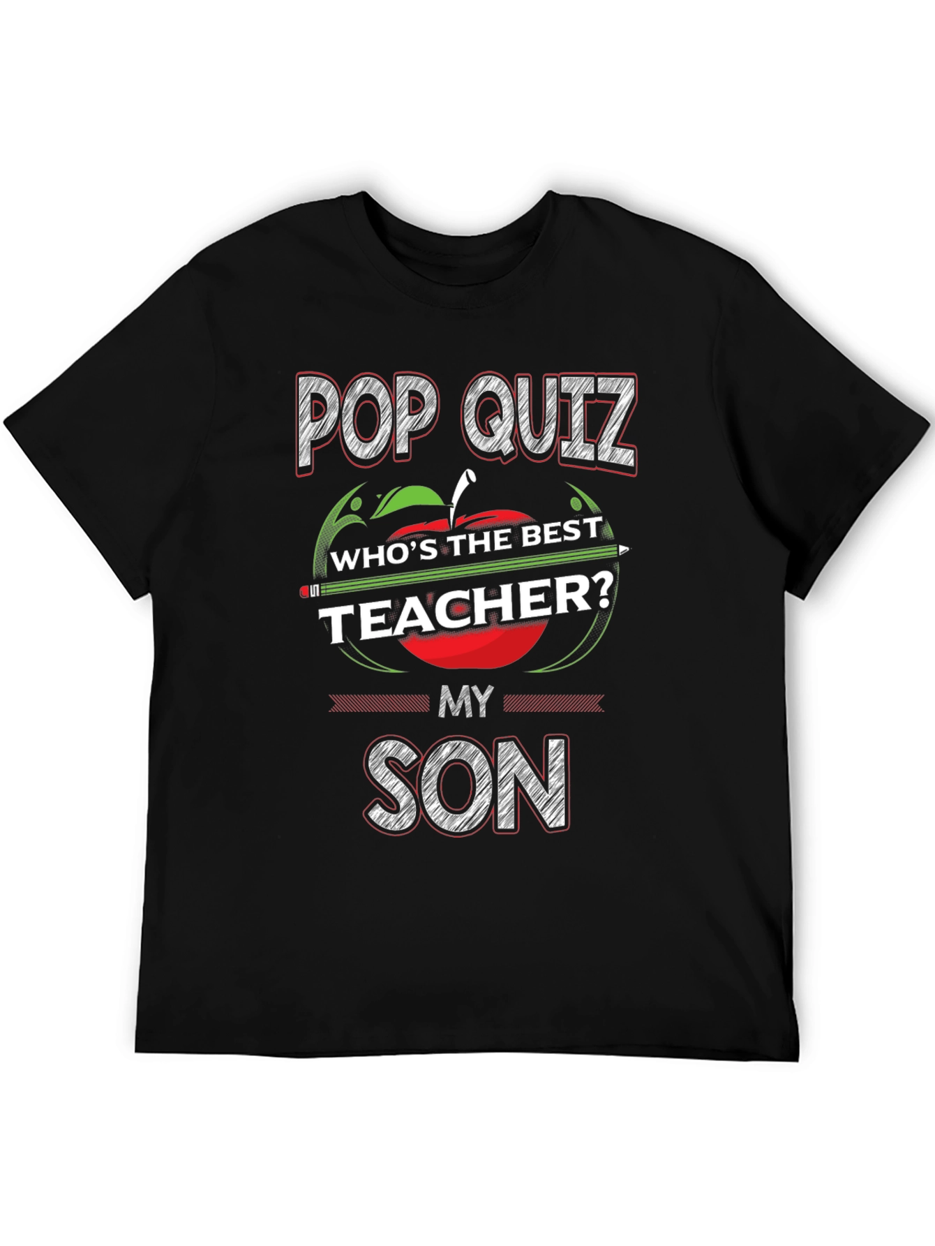 Pop Quiz Teacher My Son T-Shirt