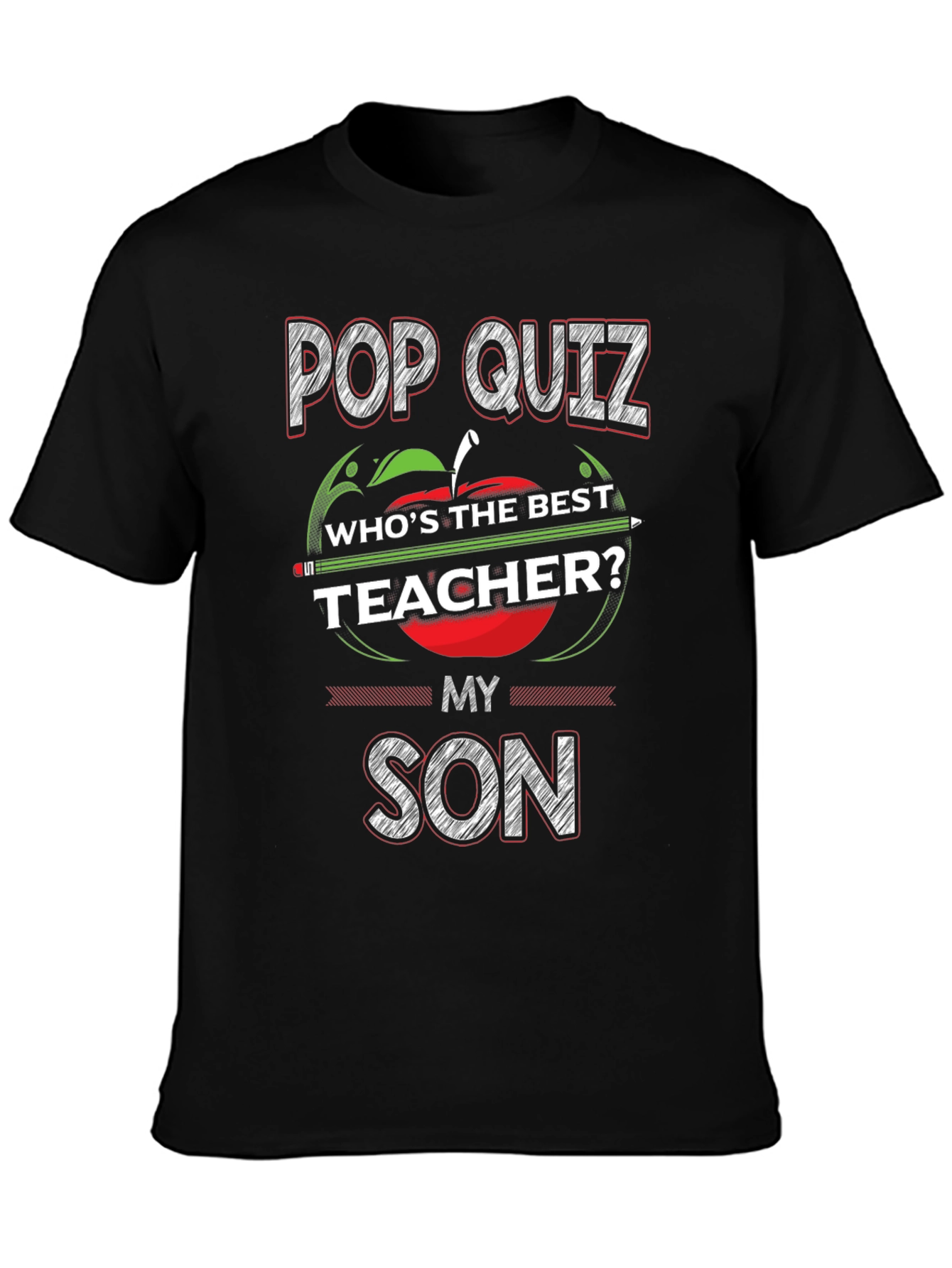 Pop Quiz Teacher My Son T-Shirt