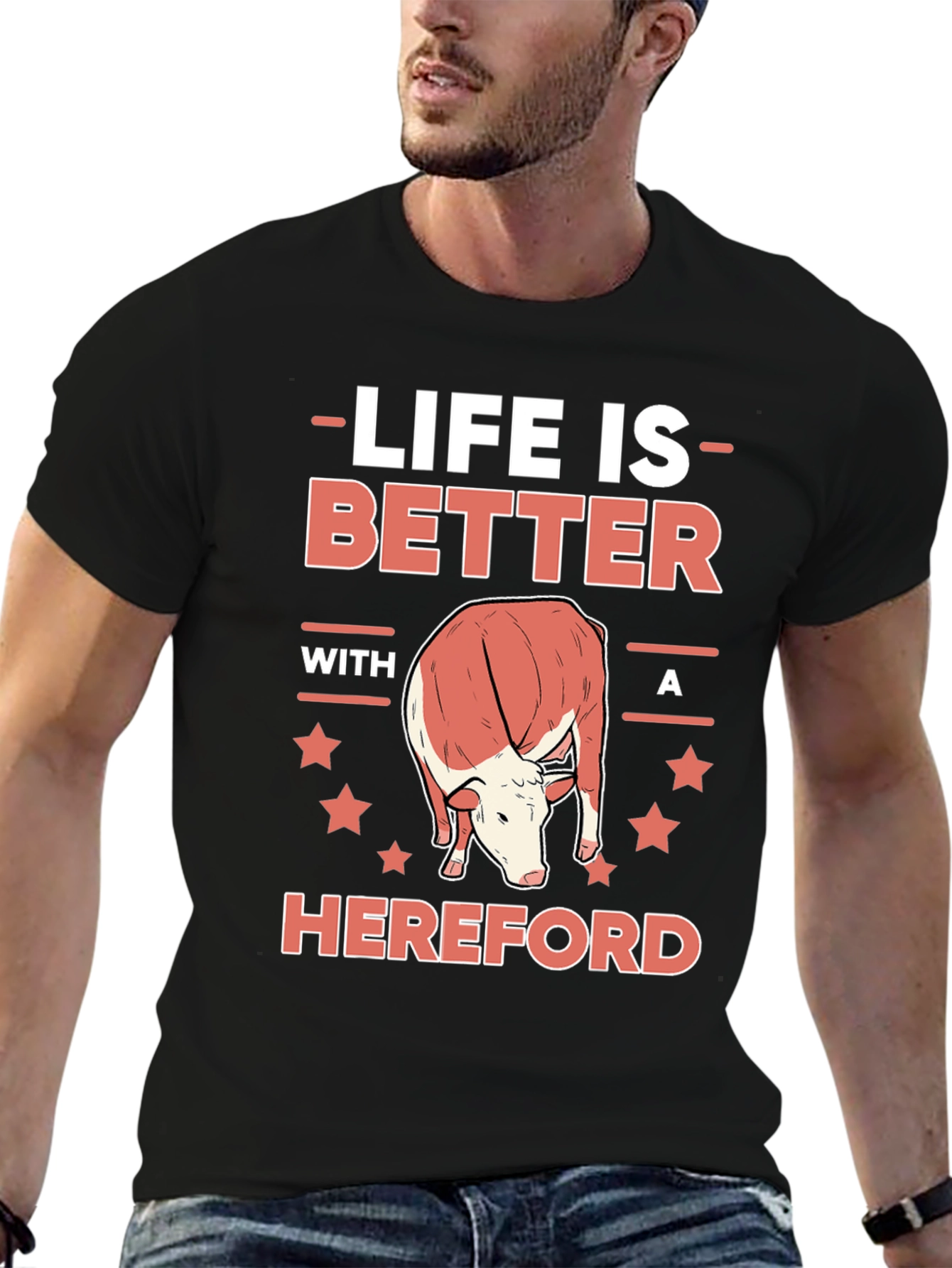 Life is Better with a Hereford T-Shirt
