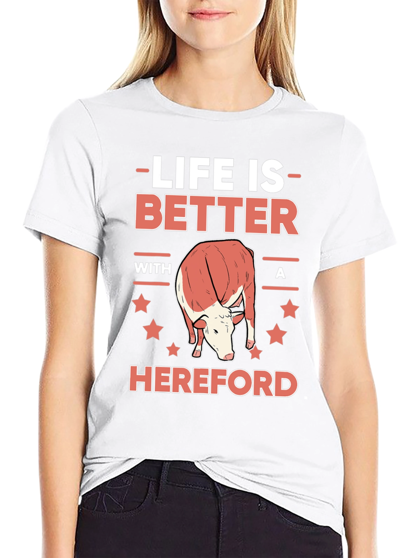 Life is Better with a Hereford T-Shirt