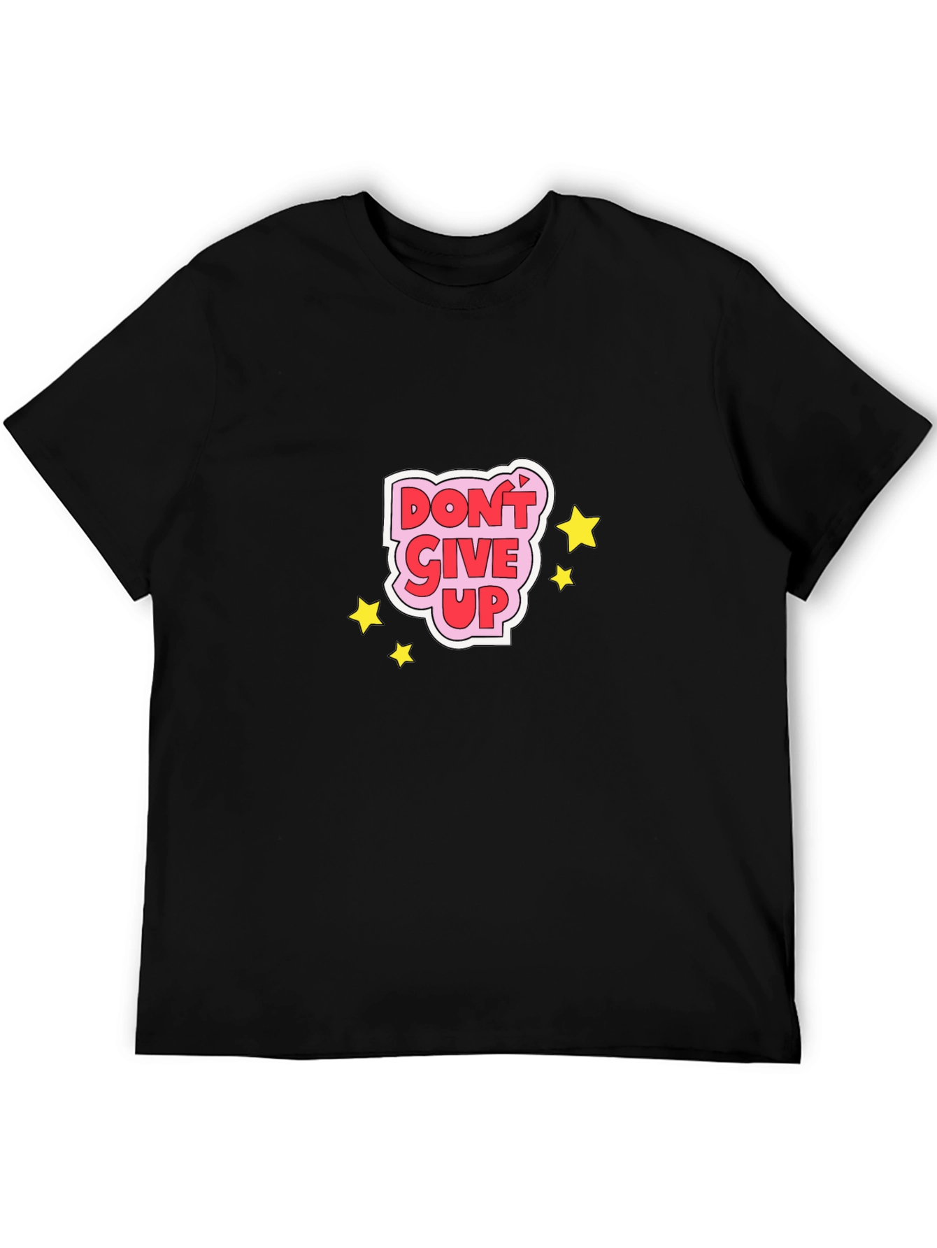 Dont Give Up Graphic Tee - Motivational Black T-Shirt