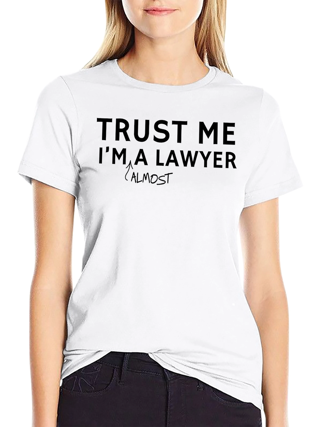 Trust Me Im Almost A Lawyer T-Shirt