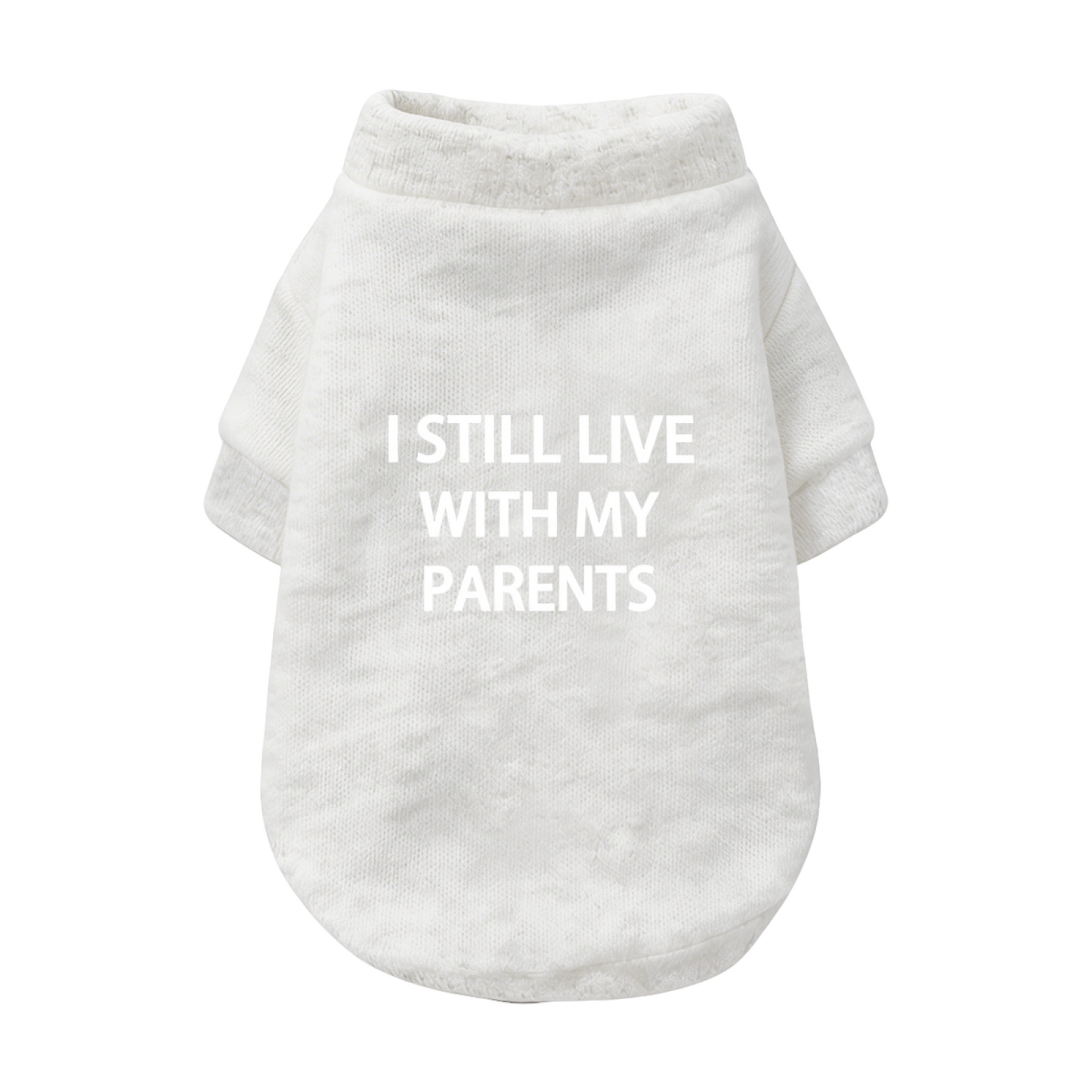 Hilarious I Still Live With My Parents Slogan Dog Cardigan Sweater