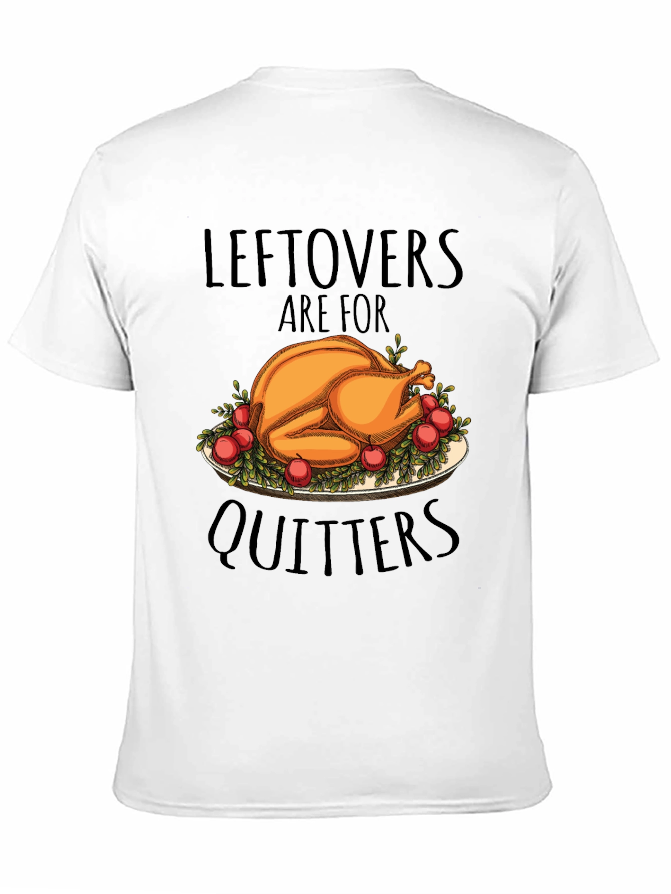 Thanksgiving Leftovers T-Shirt