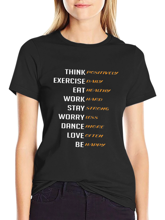 Motivational T-Shirt: Think Positive Be Happy