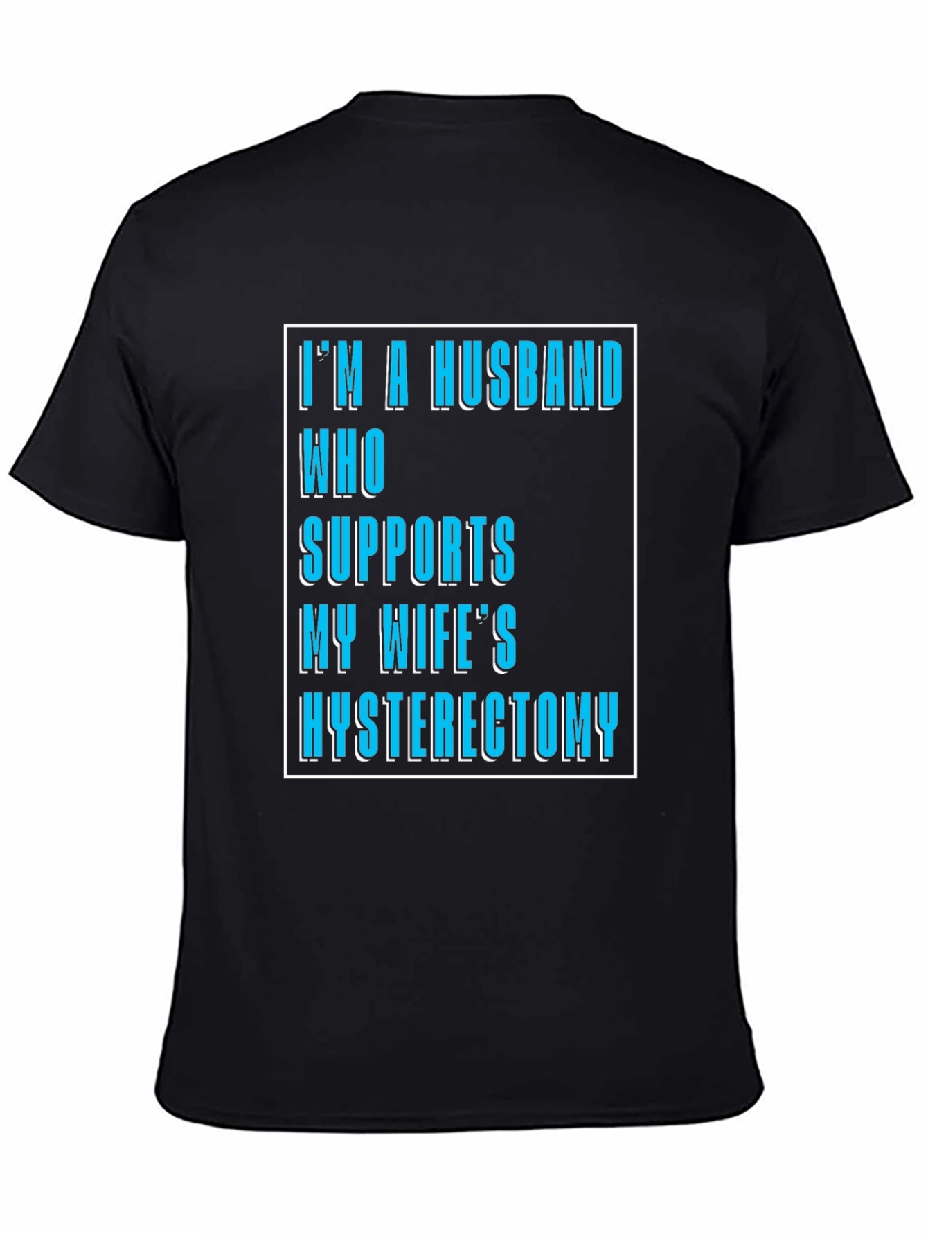 Supportive Husband Hysterectomy T-Shirt