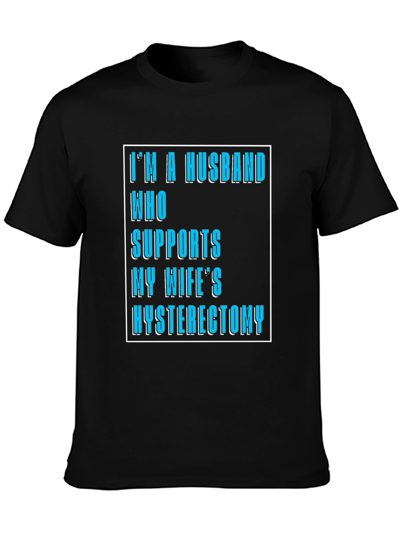Supportive Husband Hysterectomy T-Shirt